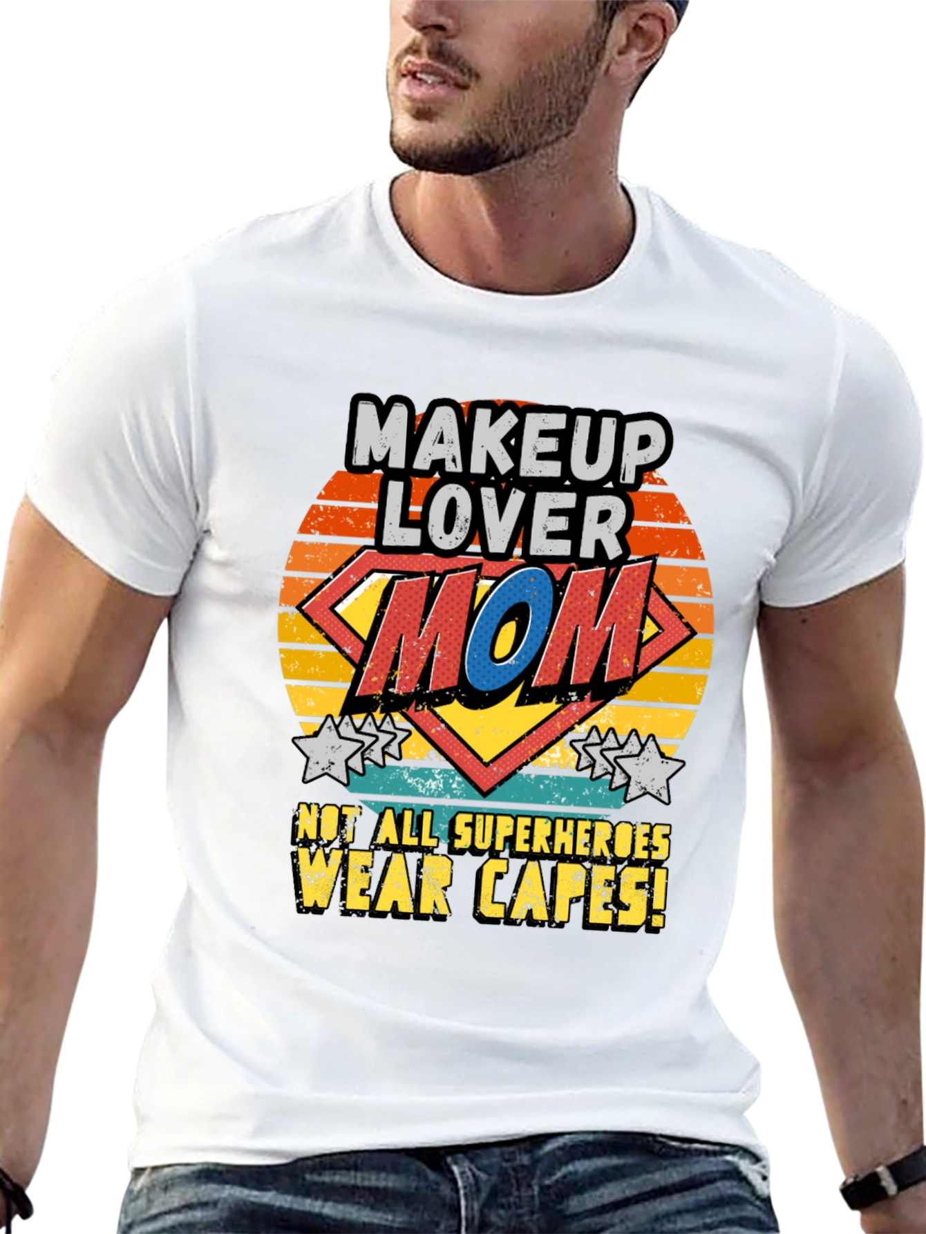 Makeup Lover Mom T-Shirt SuperHero No Cape