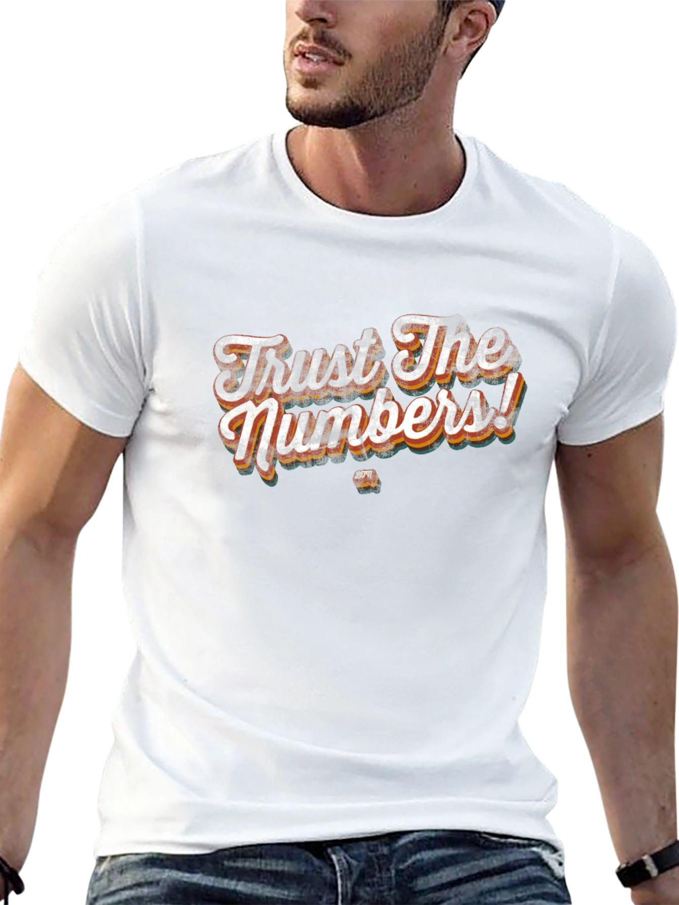 Trust The Numbers! Mens Graphic T-Shirt