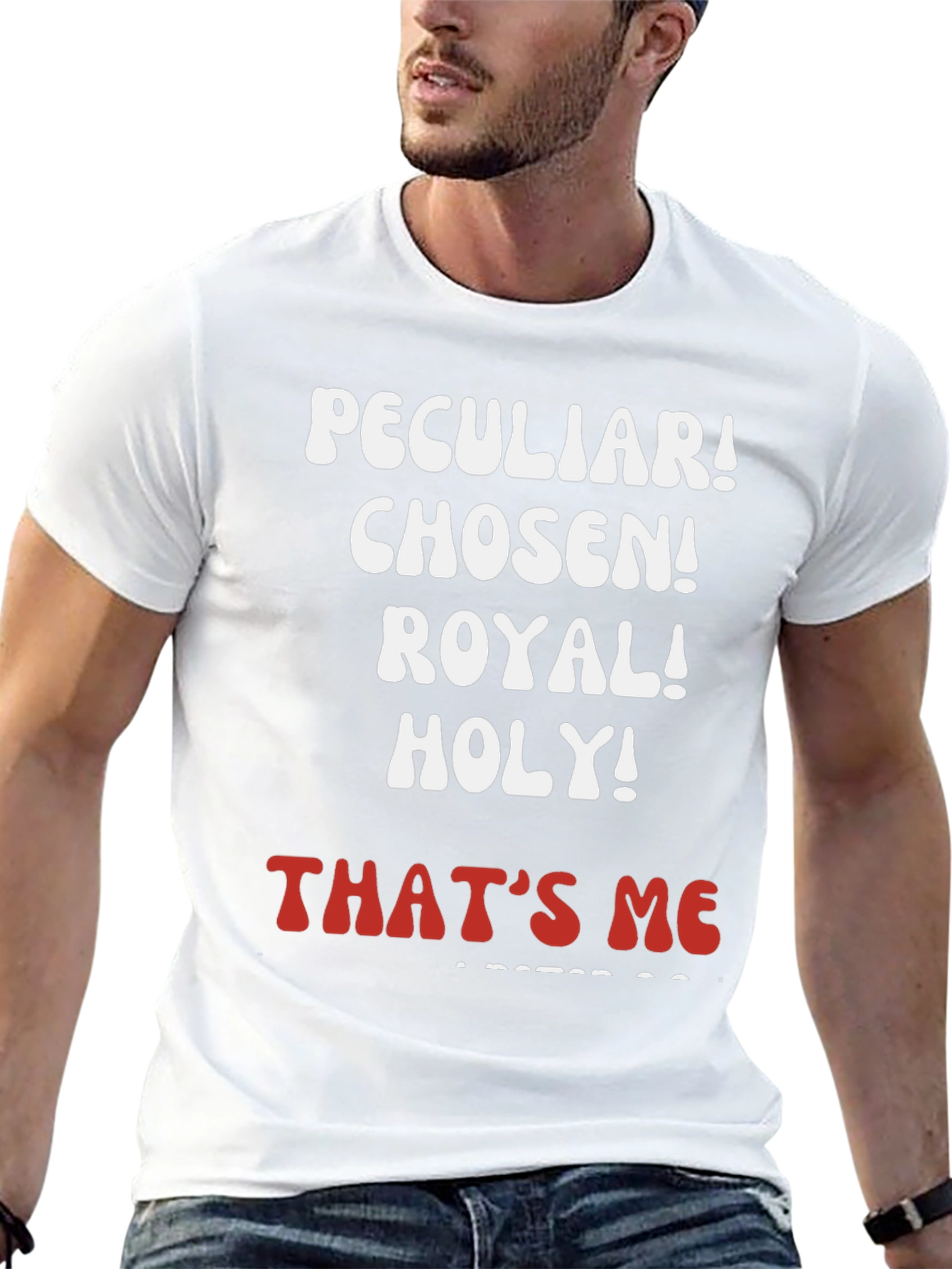 Peculiar Chosen Royal Holy T-Shirt
