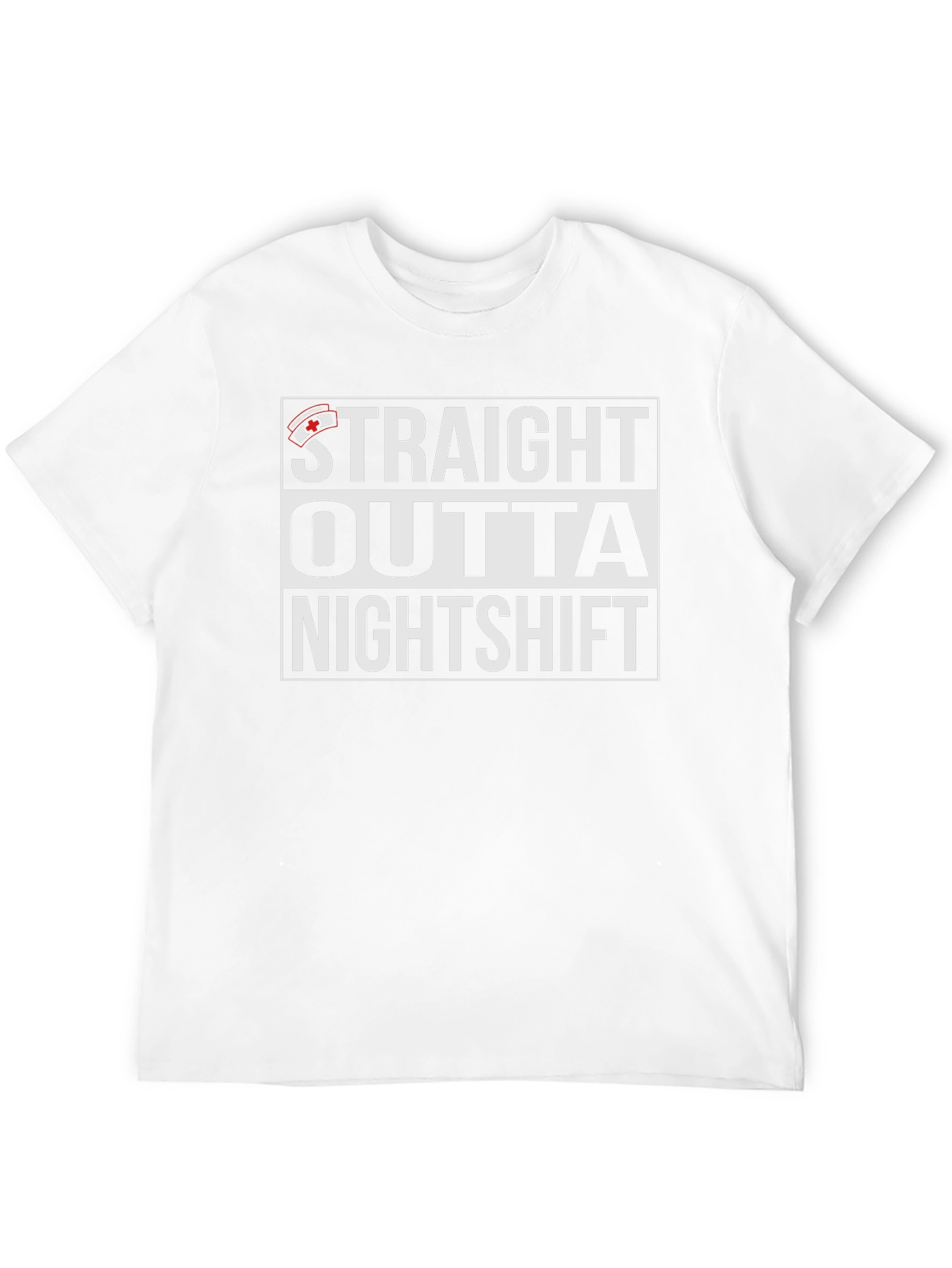 Straight Outta Nightshift T-Shirt