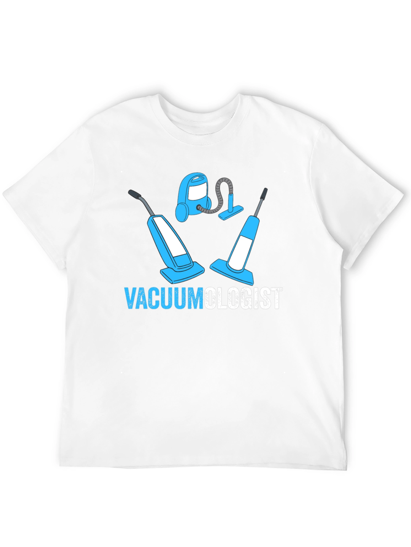 Vacuumologist T-Shirt Funny Cleaning Gift