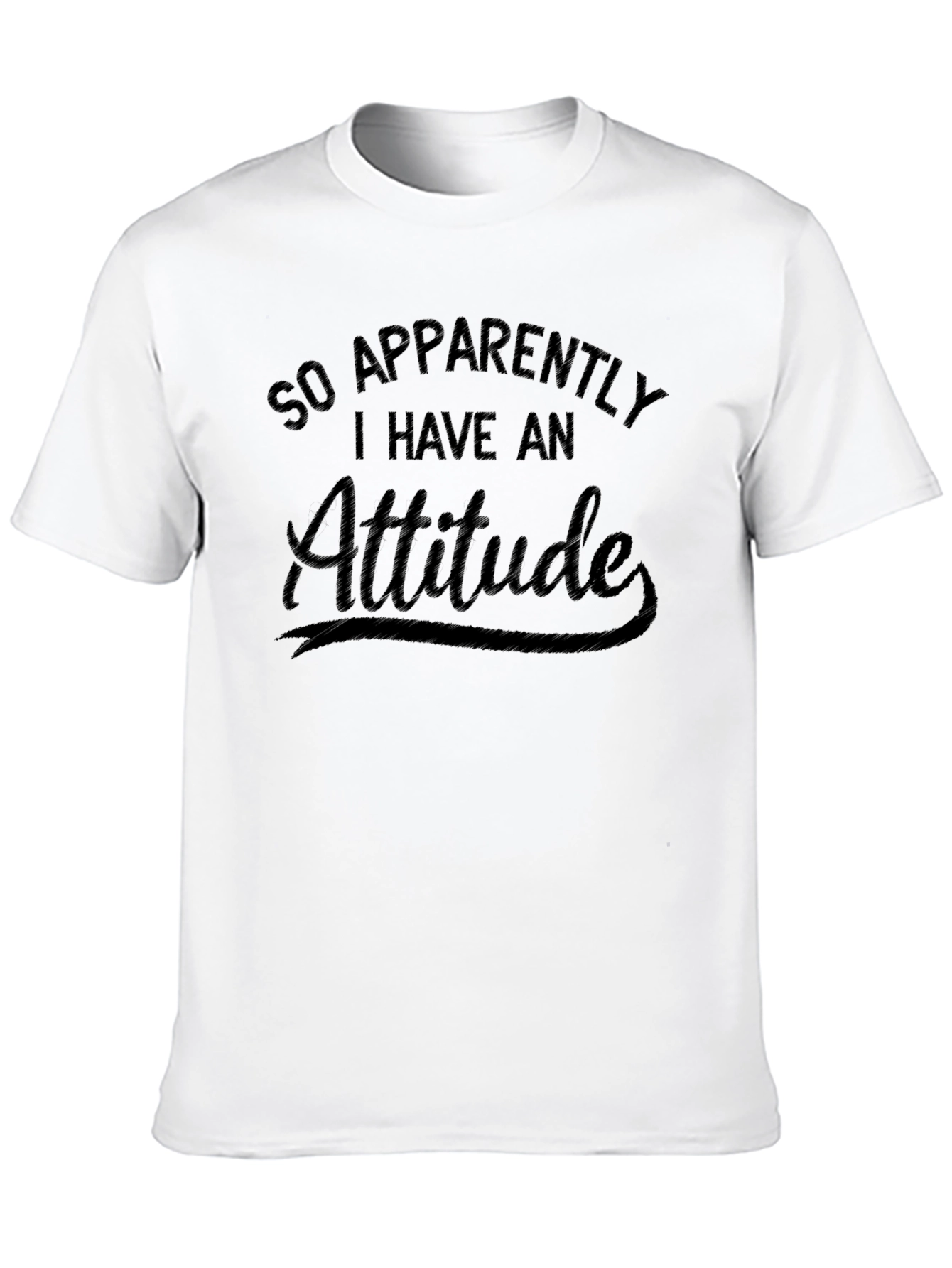 Sarcastic Humor Attitude T-Shirt