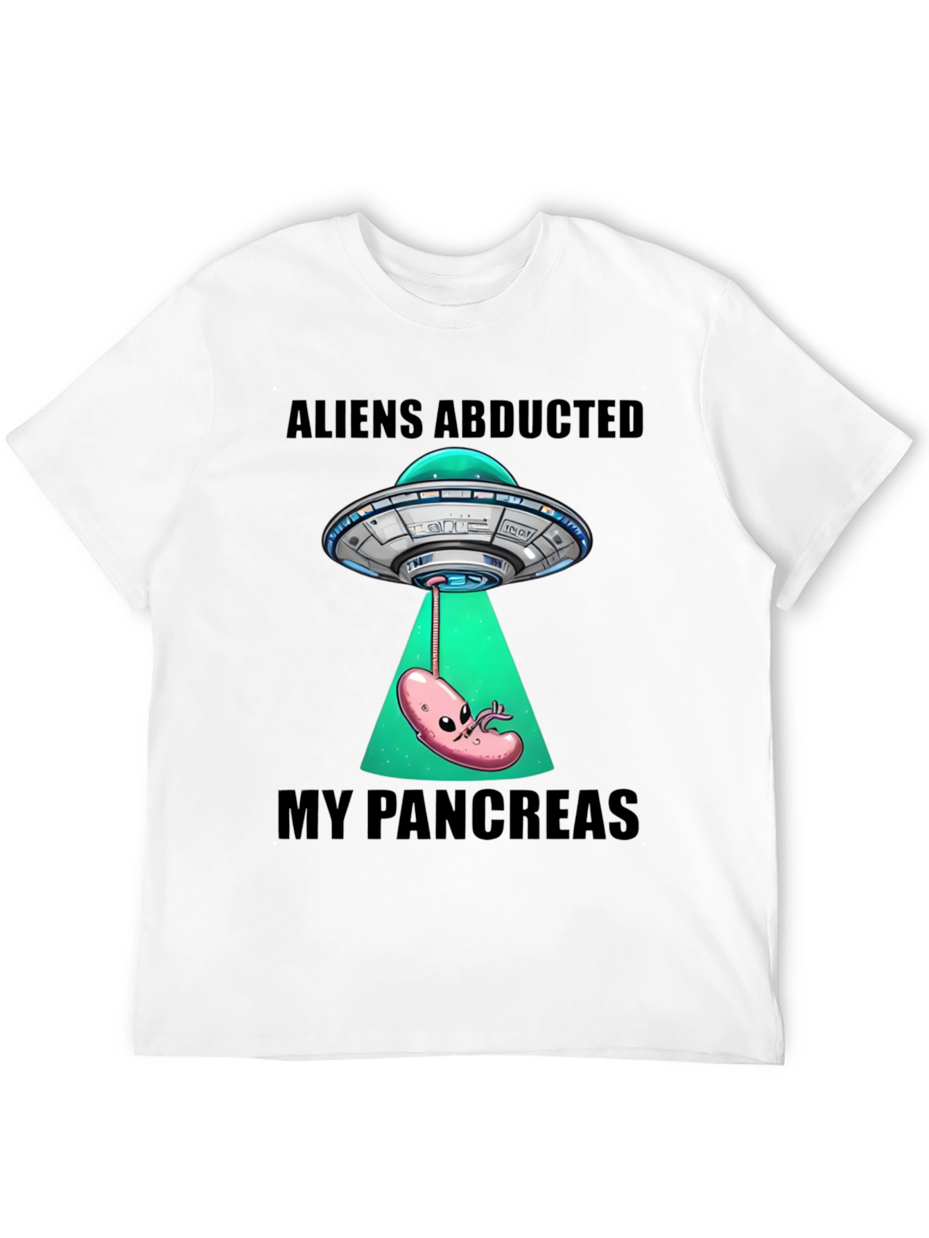 Aliens Abducted My Pancreas Graphic T-Shirt