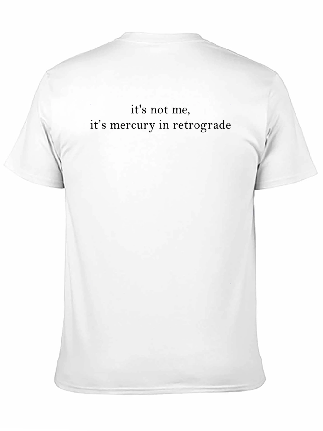 Mercury Retrograde Funny Graphic T-Shirt