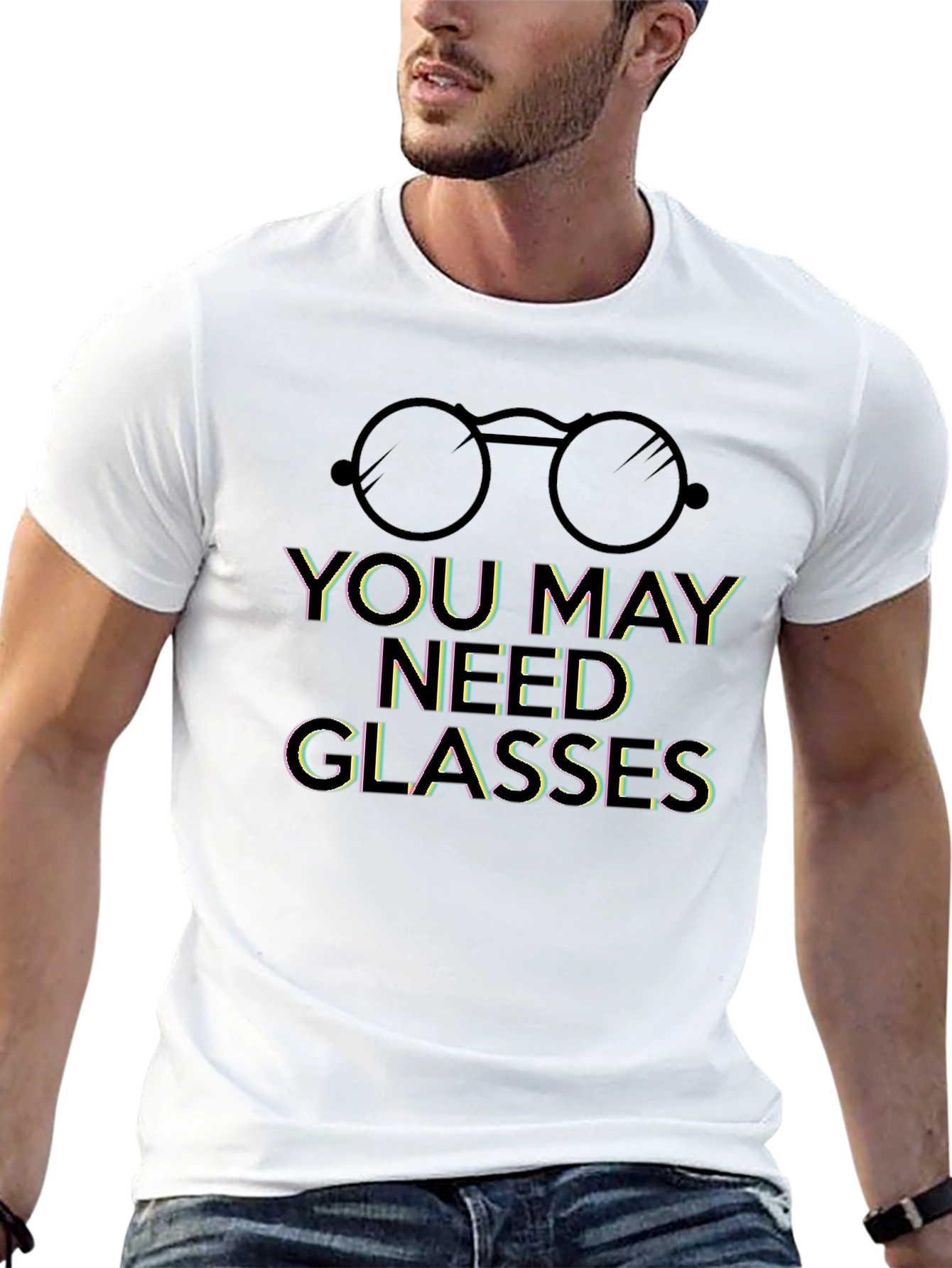 Humorous You May Need Glasses Graphic Tee