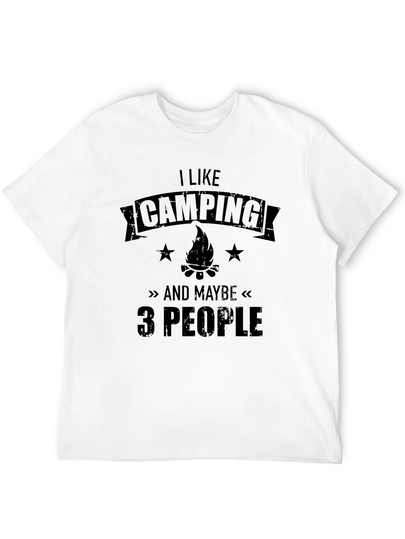 I Like Camping and Maybe 3 People T-Shirt