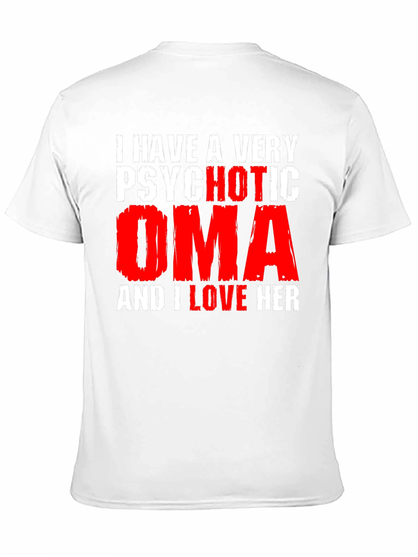 Psychotic Oma Novelty Graphic T-Shirt