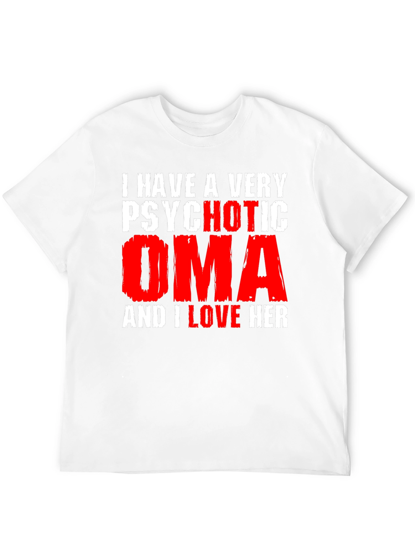 Psychotic Oma Novelty Graphic T-Shirt