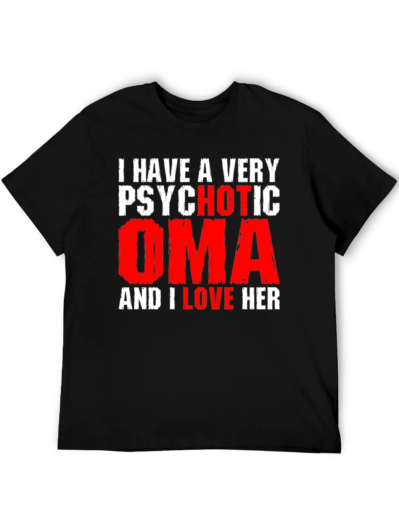 Psychotic Oma Novelty Graphic T-Shirt
