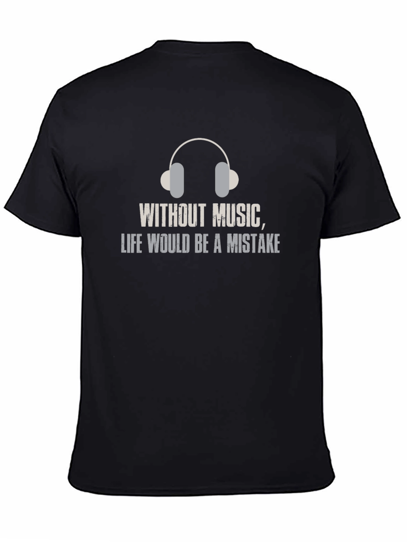 Music Lover T-Shirt: Life Without Music is a Mistake