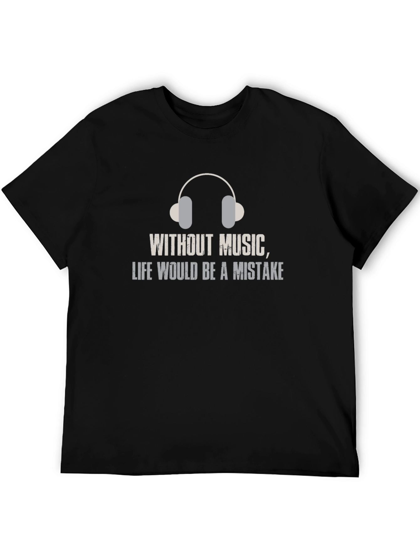 Music Lover T-Shirt: Life Without Music is a Mistake