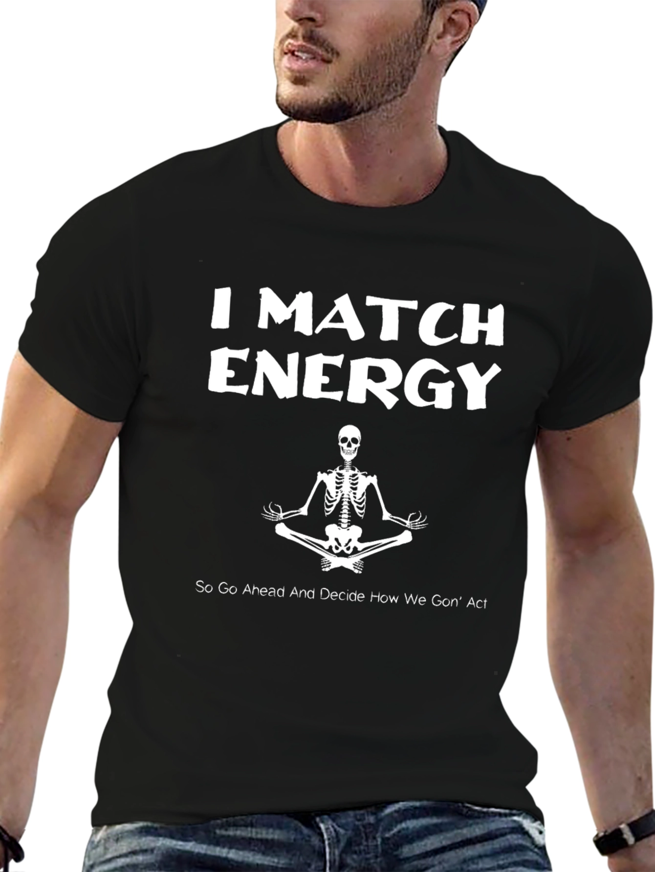 I Match Energy Skeleton Graphic T-Shirt