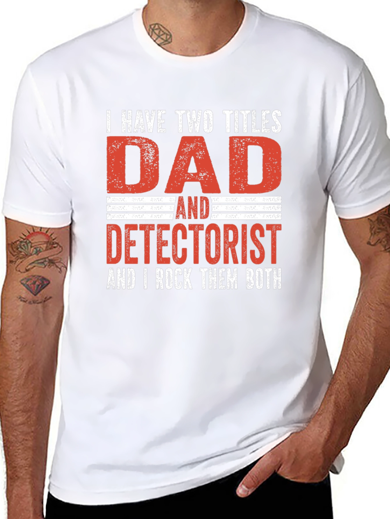 Dad Detectorist T-Shirt: I Rock Them Both!
