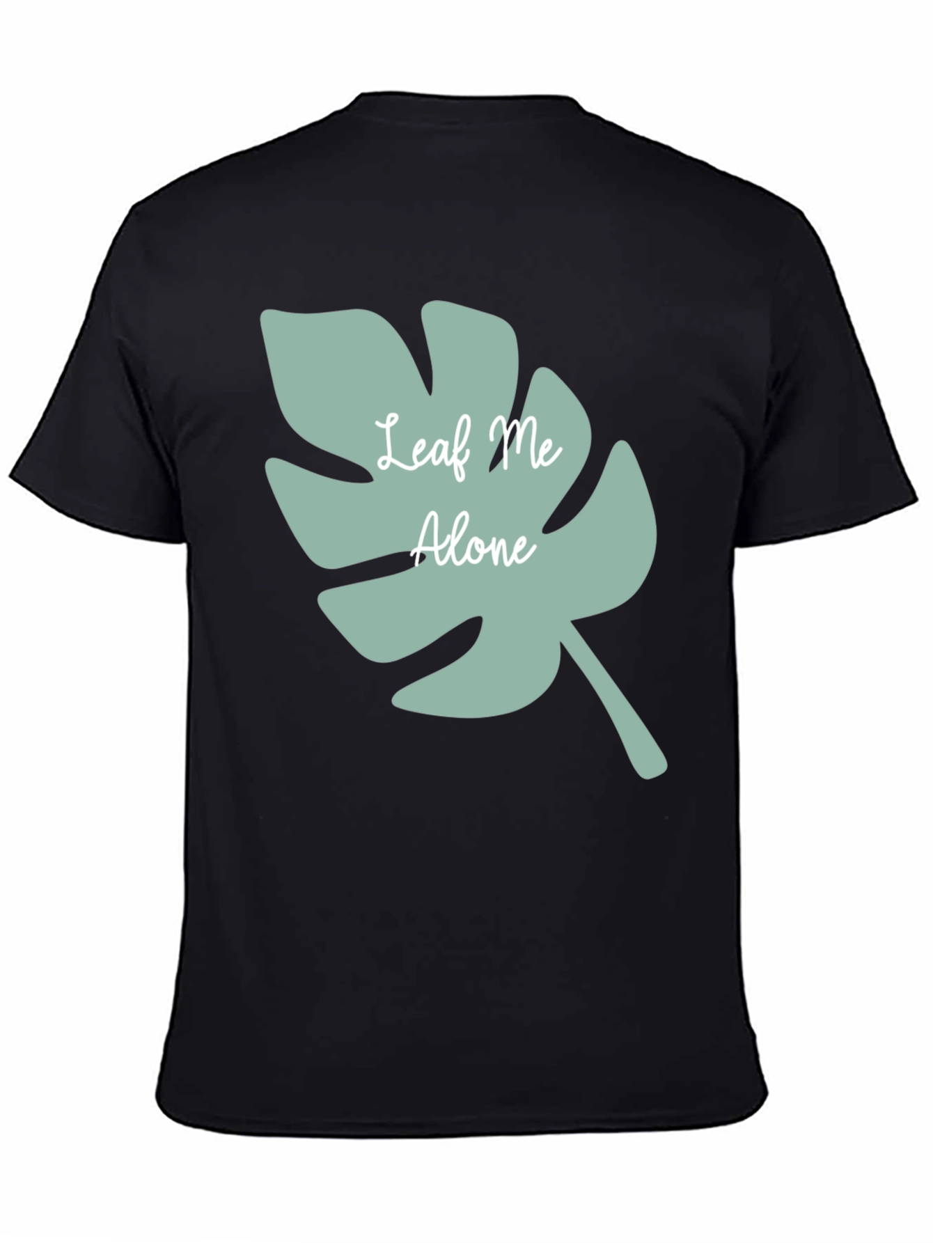 Leaf Me Alone T-Shirt - Comfy Casual Tee
