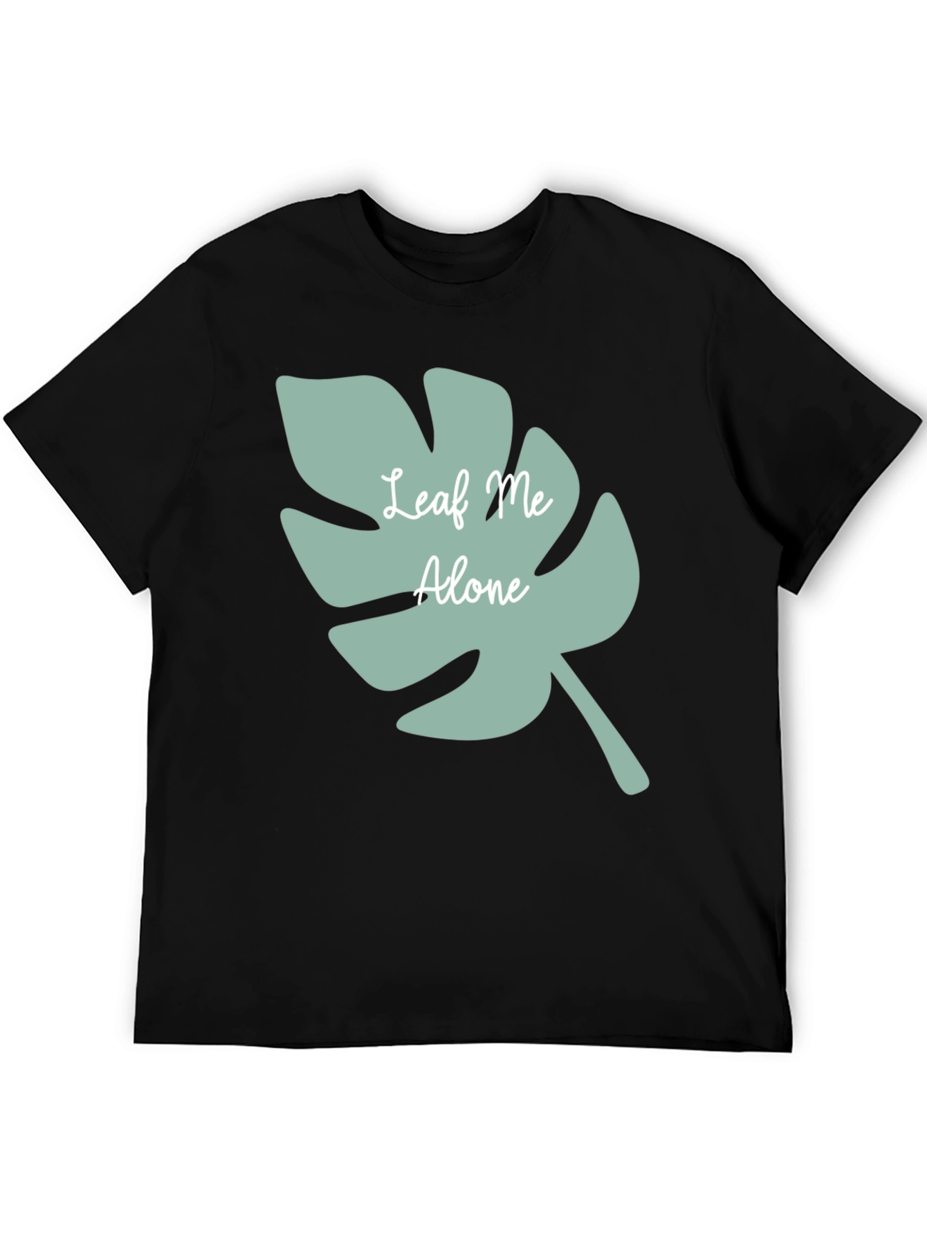 Leaf Me Alone T-Shirt - Comfy Casual Tee