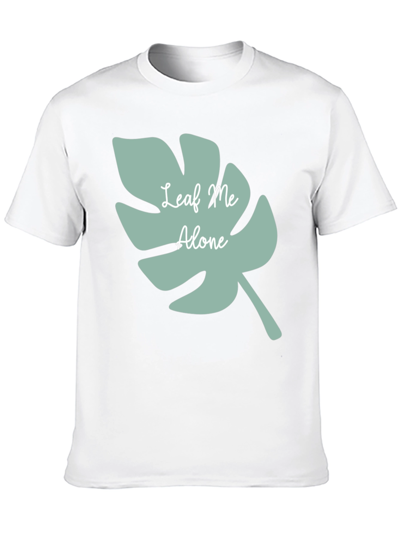 Leaf Me Alone T-Shirt - Comfy Casual Tee