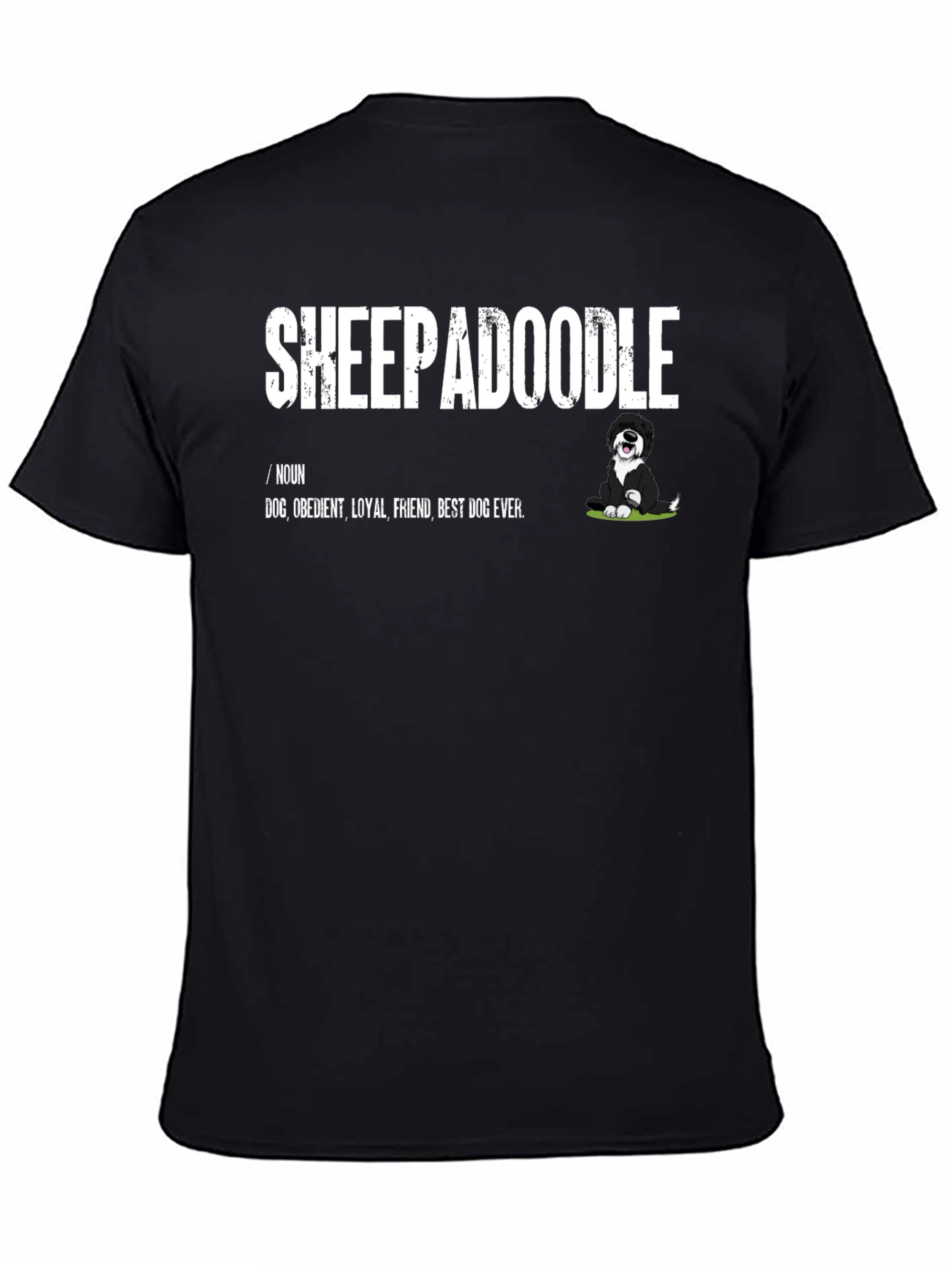 Sheepadoodle Dog Graphic T-Shirt - Best Dog Ever Tee