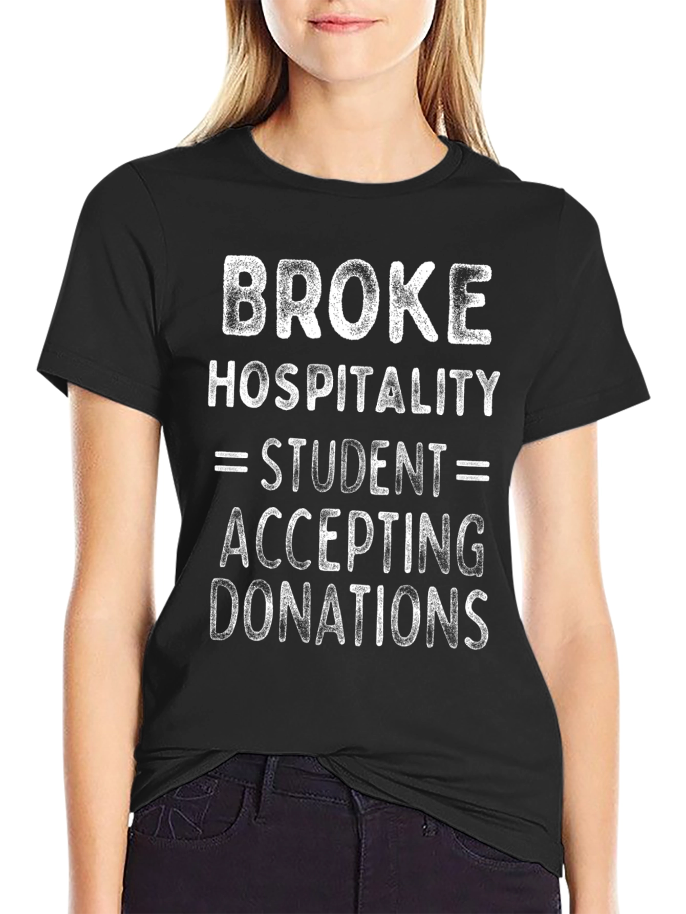 Broke Hospitality Student Graphic Tee - Donations Welcome!
