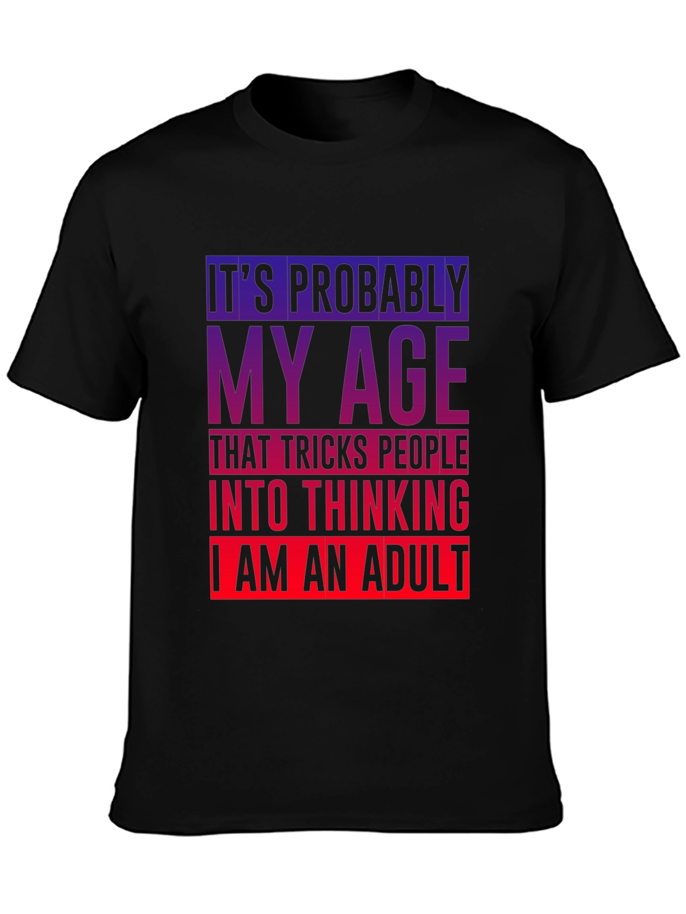 Funny My Age Graphic T-Shirt