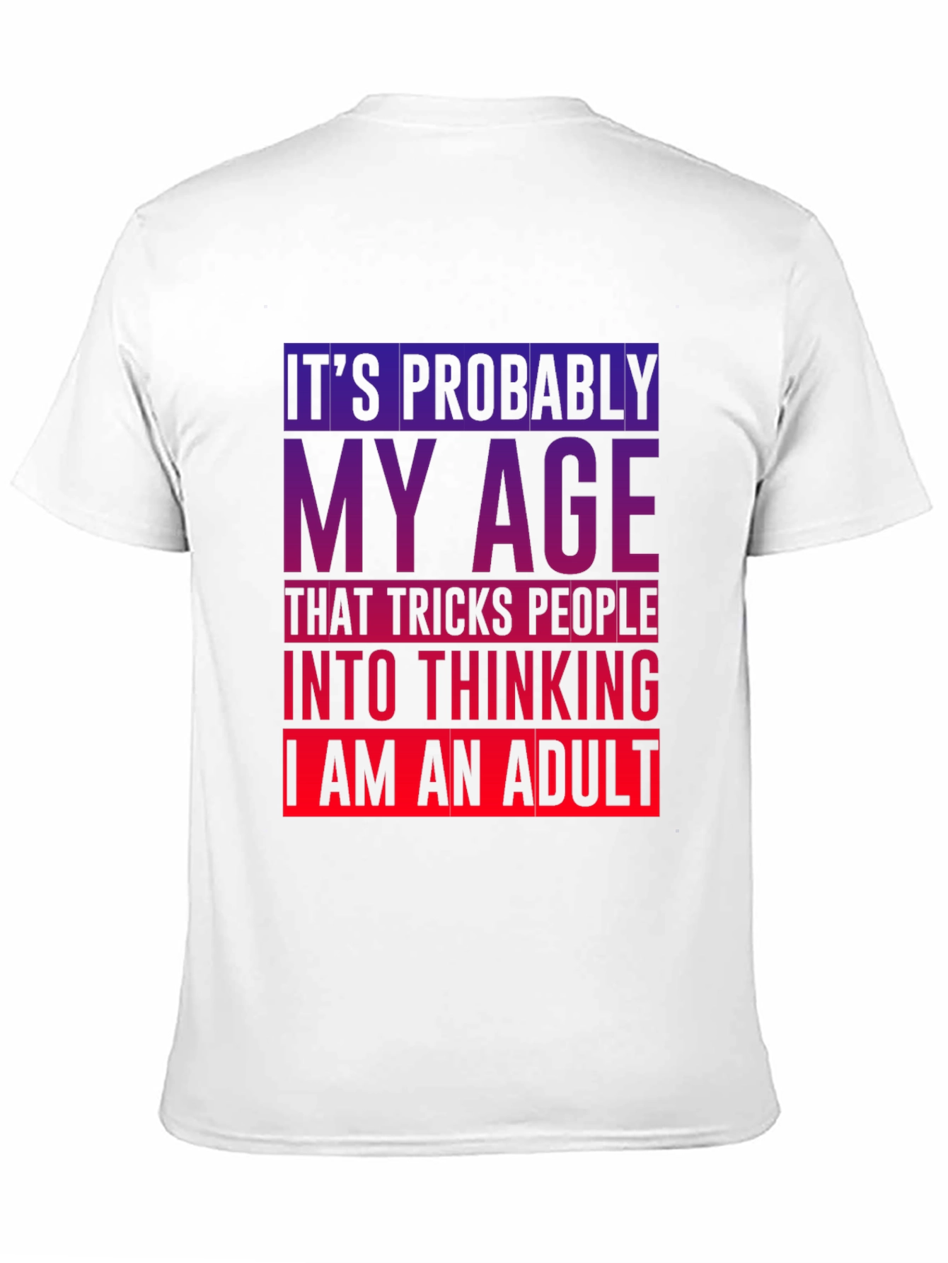 Funny My Age Graphic T-Shirt