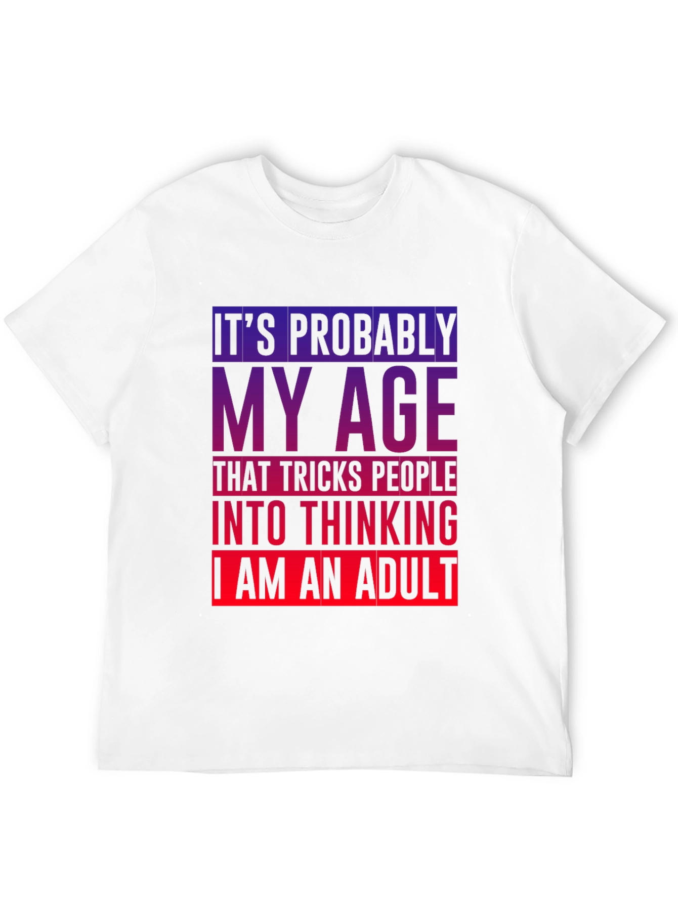 Funny My Age Graphic T-Shirt