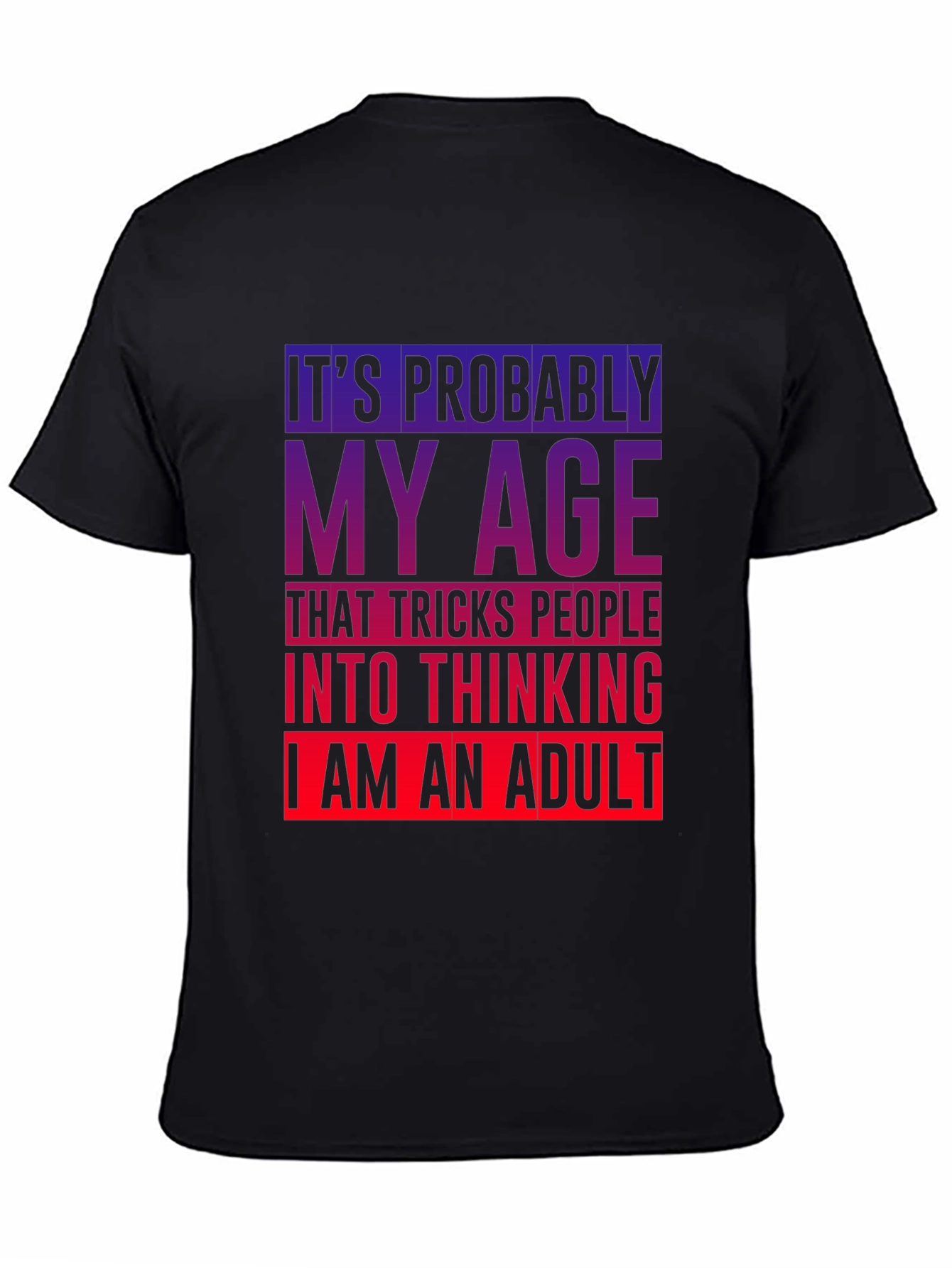 Funny My Age Graphic T-Shirt