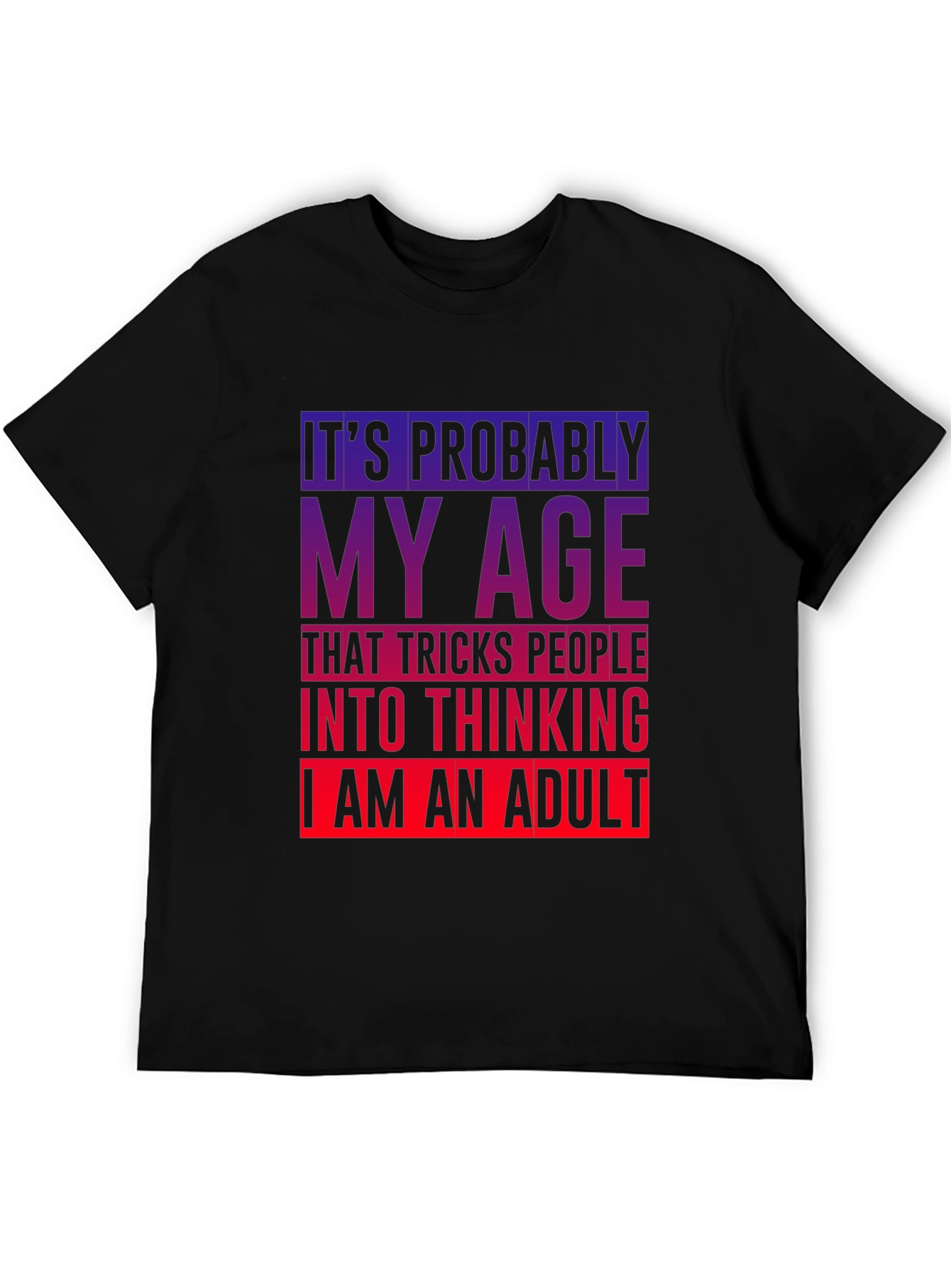 Funny My Age Graphic T-Shirt