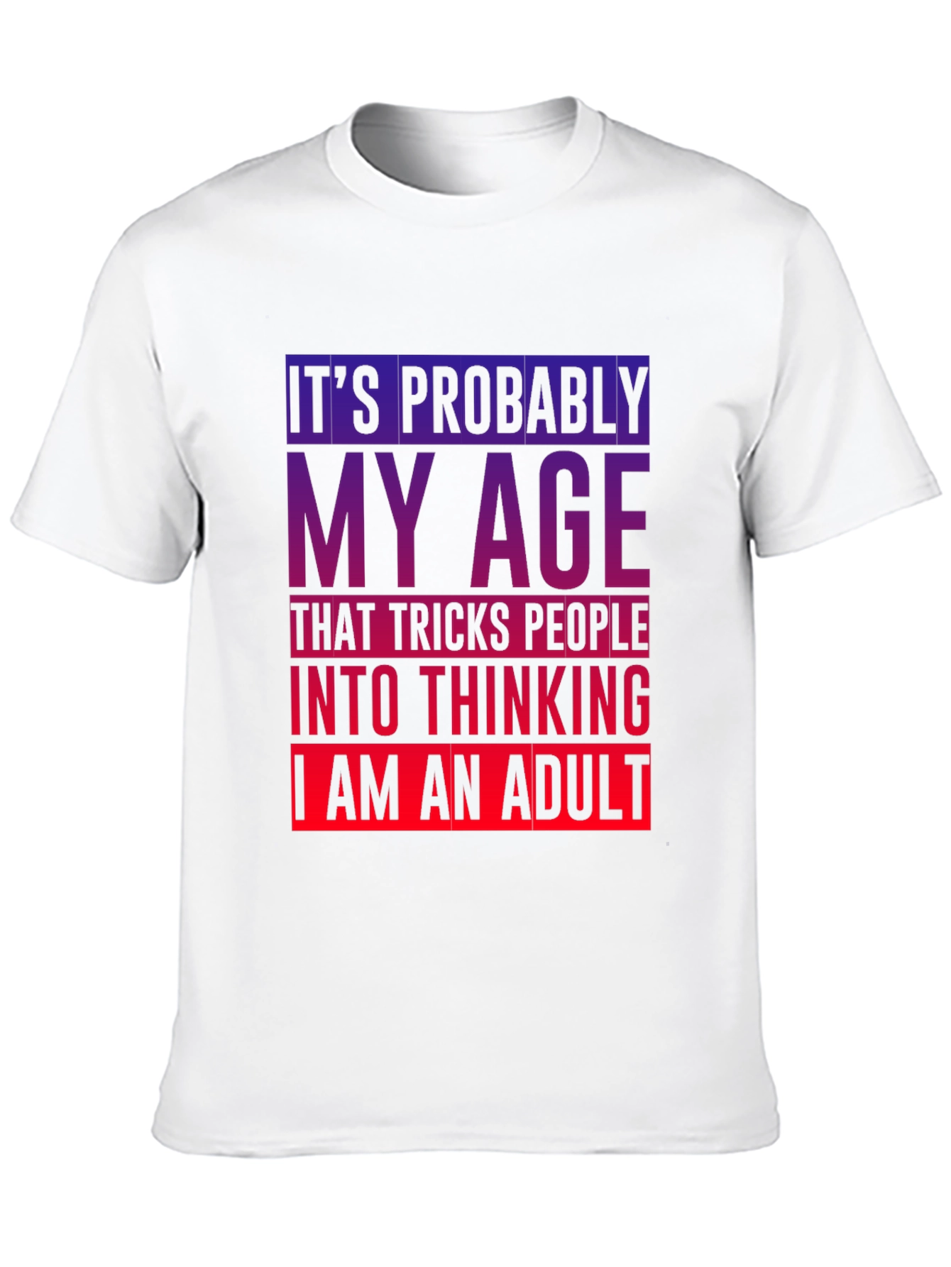 Funny My Age Graphic T-Shirt