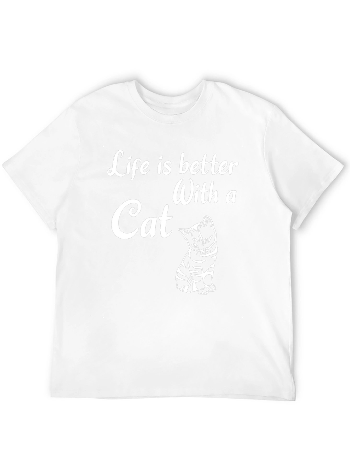 Life is Better with a Cat - Graphic T-Shirt