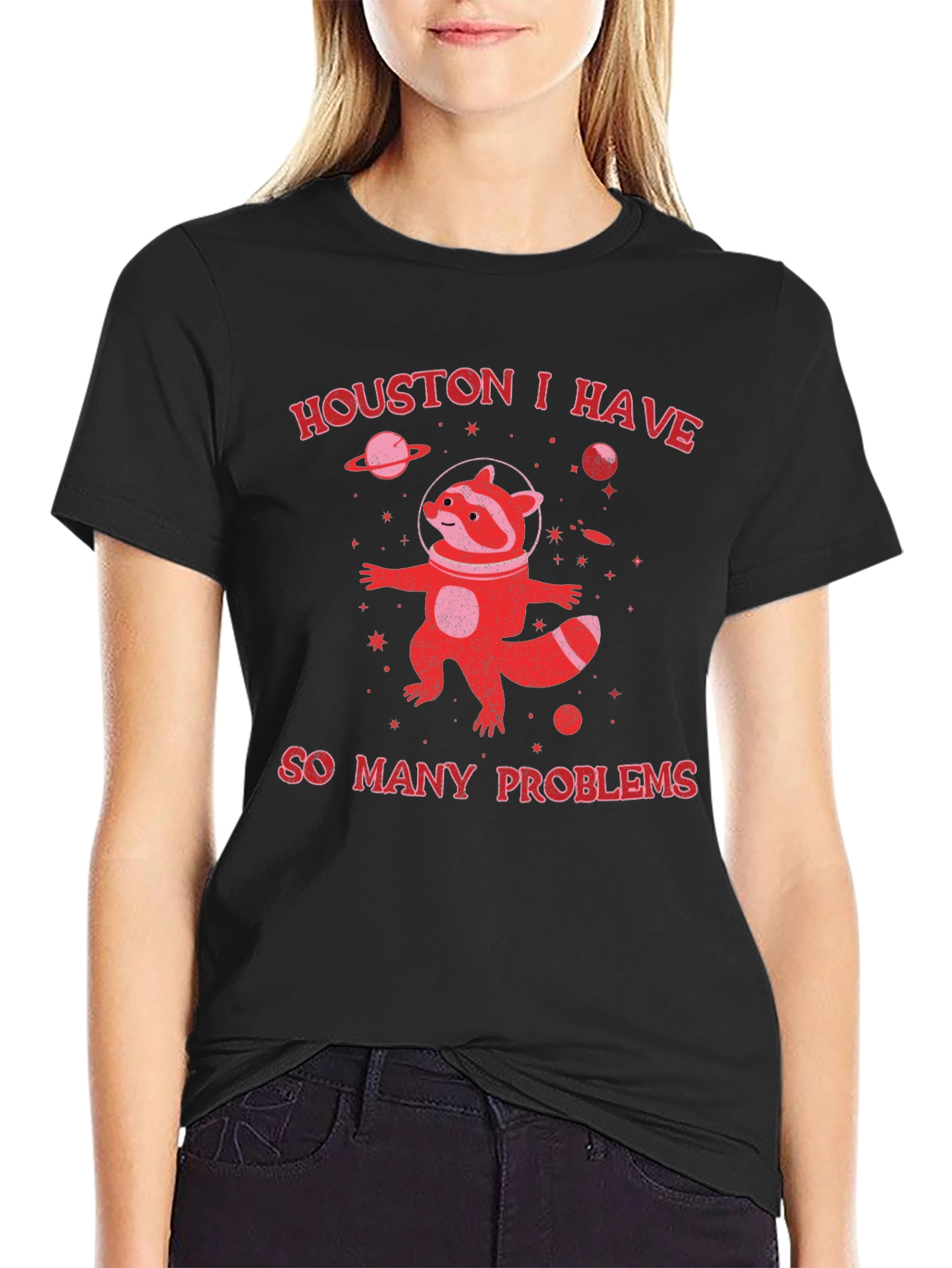 Houston I Have So Many Problems Raccoon T-Shirt