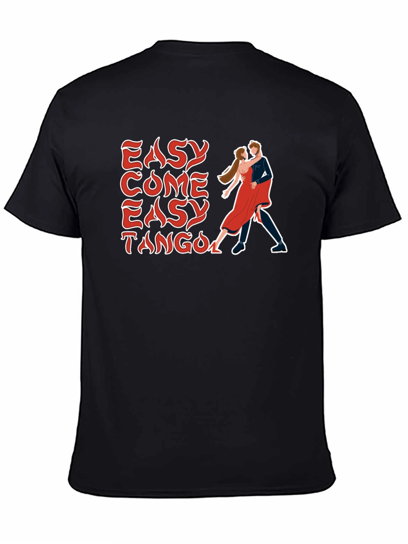 Easy Come Easy Tango Black Graphic Tee