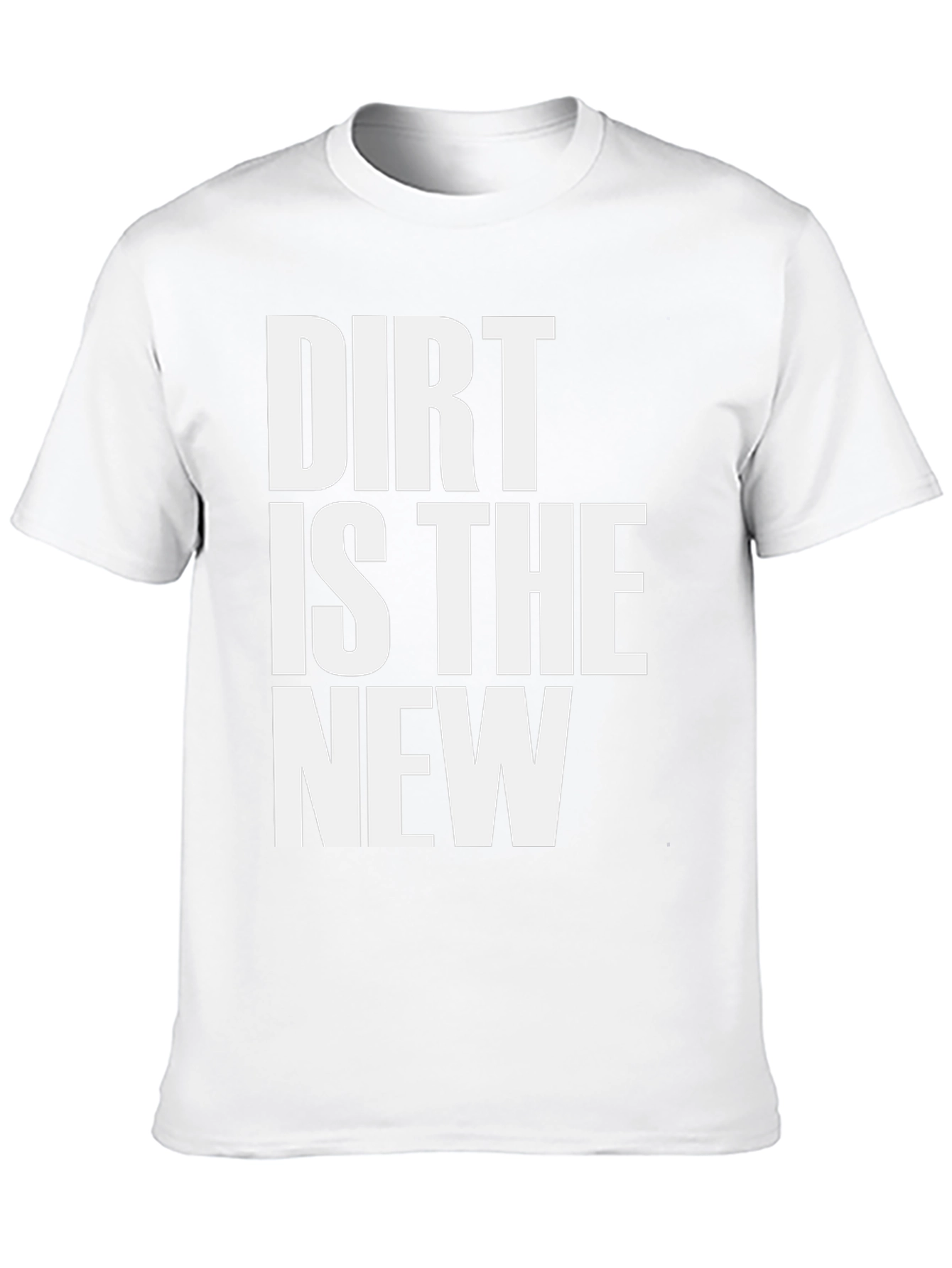 Dirt Is The New Black T-Shirt