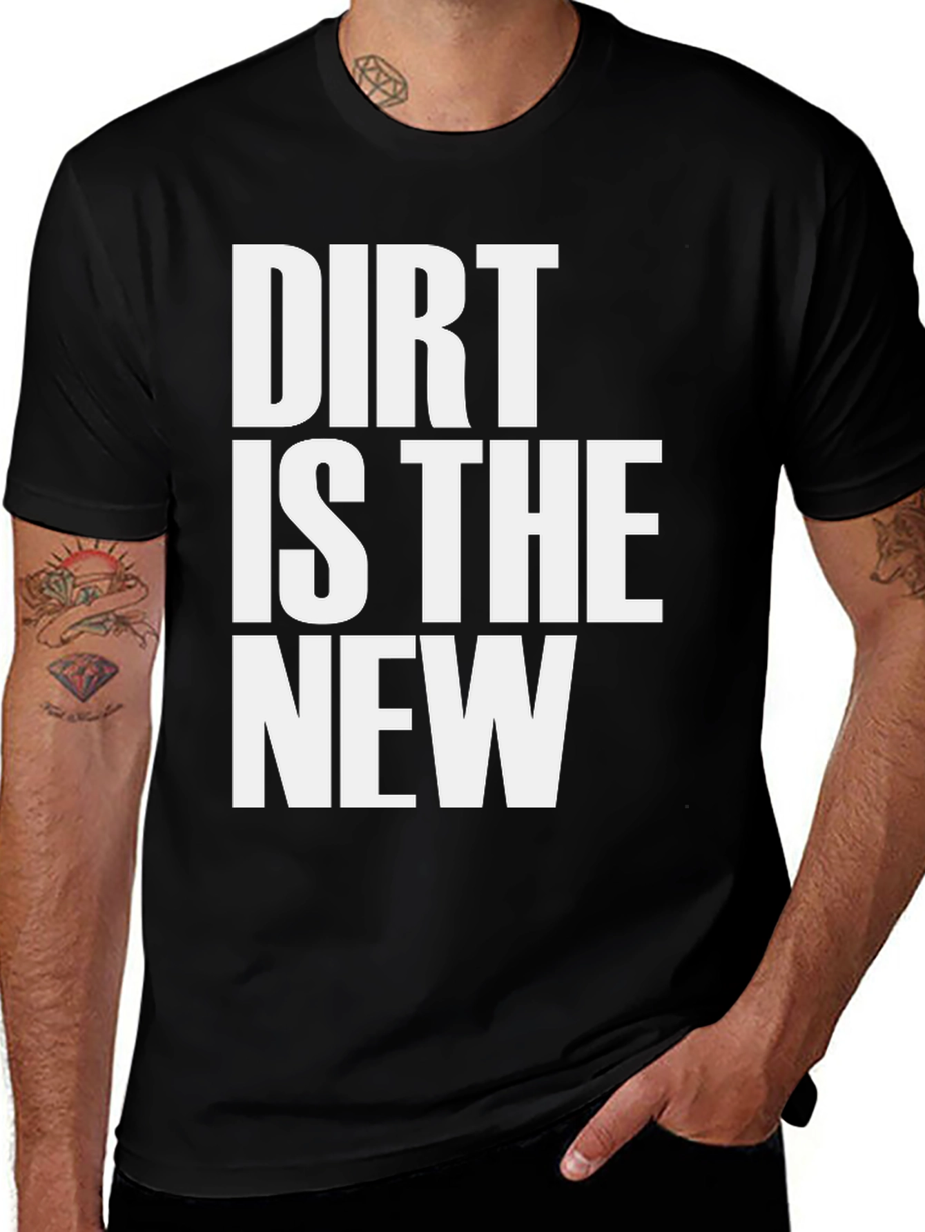 Dirt Is The New Black T-Shirt