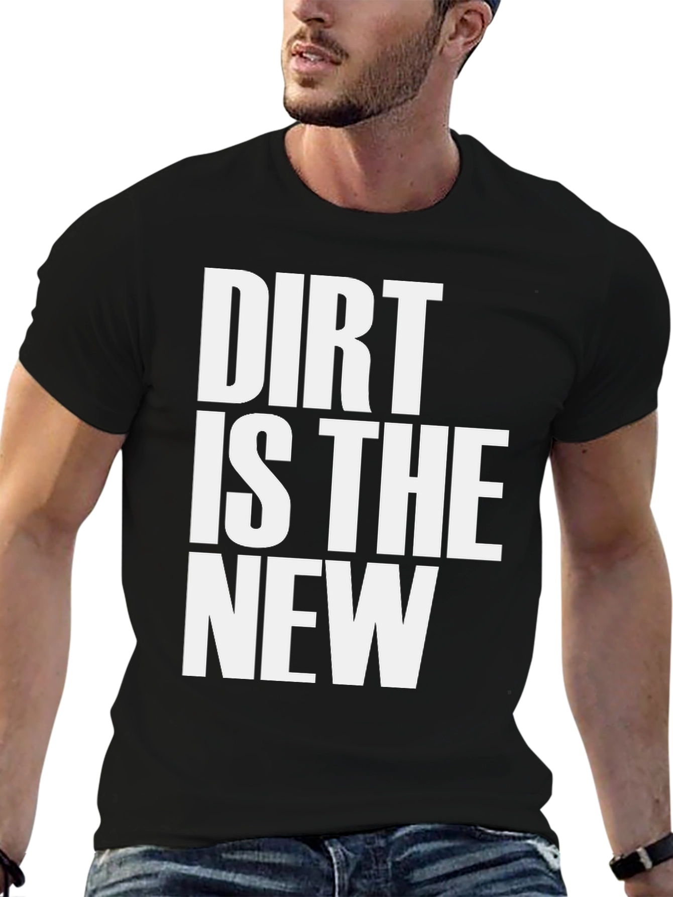 Dirt Is The New Black T-Shirt