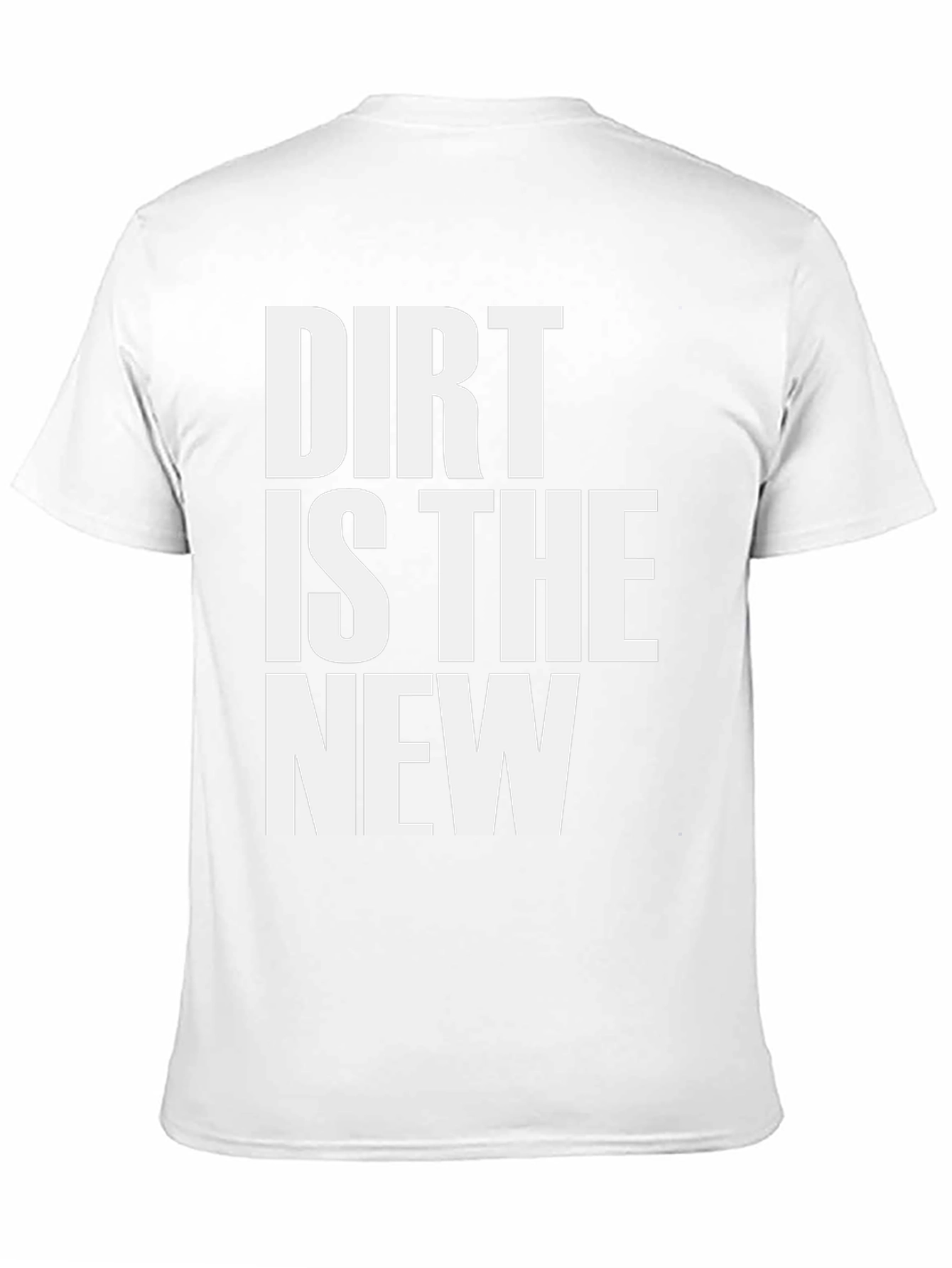 Dirt Is The New Black T-Shirt