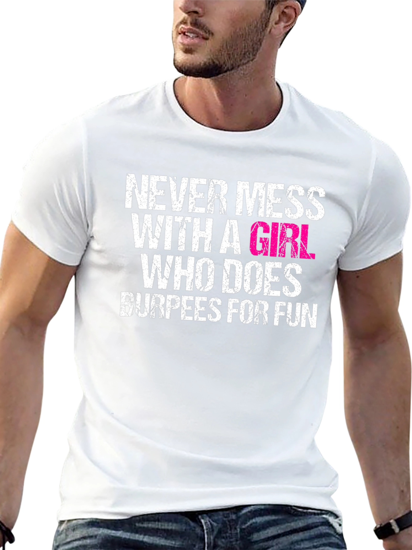Never Mess With A Girl Who Does Burpees T-Shirt