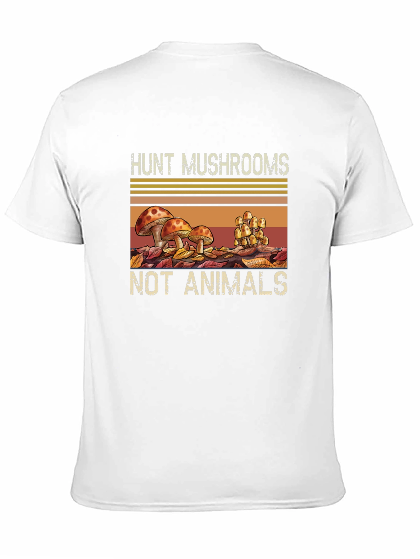 Hunt Mushrooms Not Animals Graphic Tee