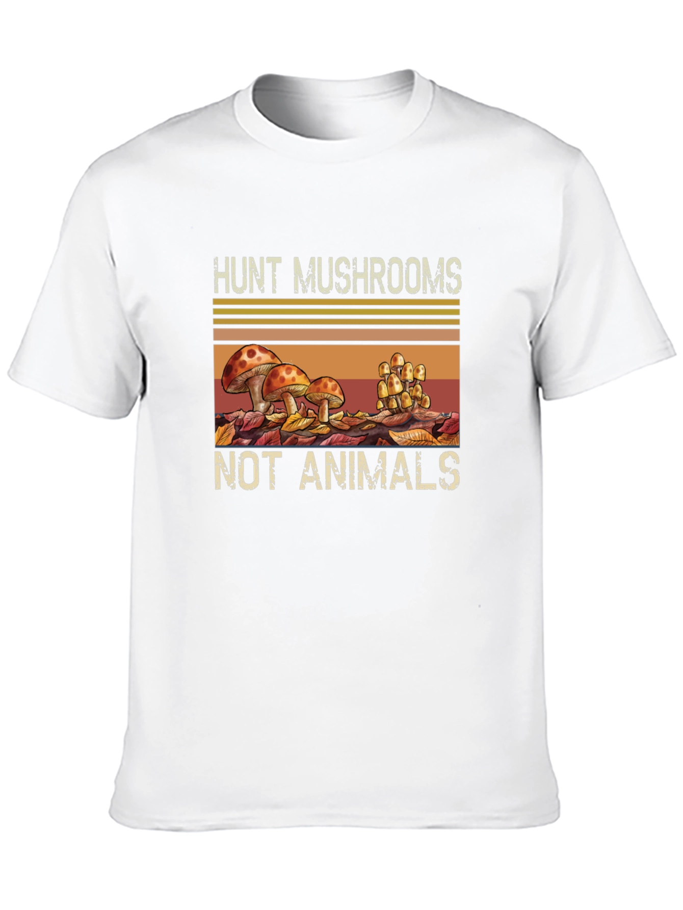 Hunt Mushrooms Not Animals Graphic Tee