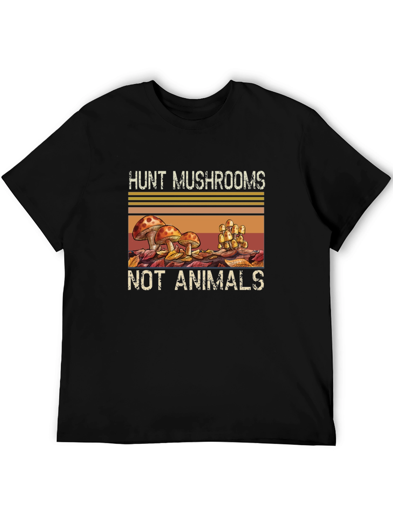 Hunt Mushrooms Not Animals Graphic Tee