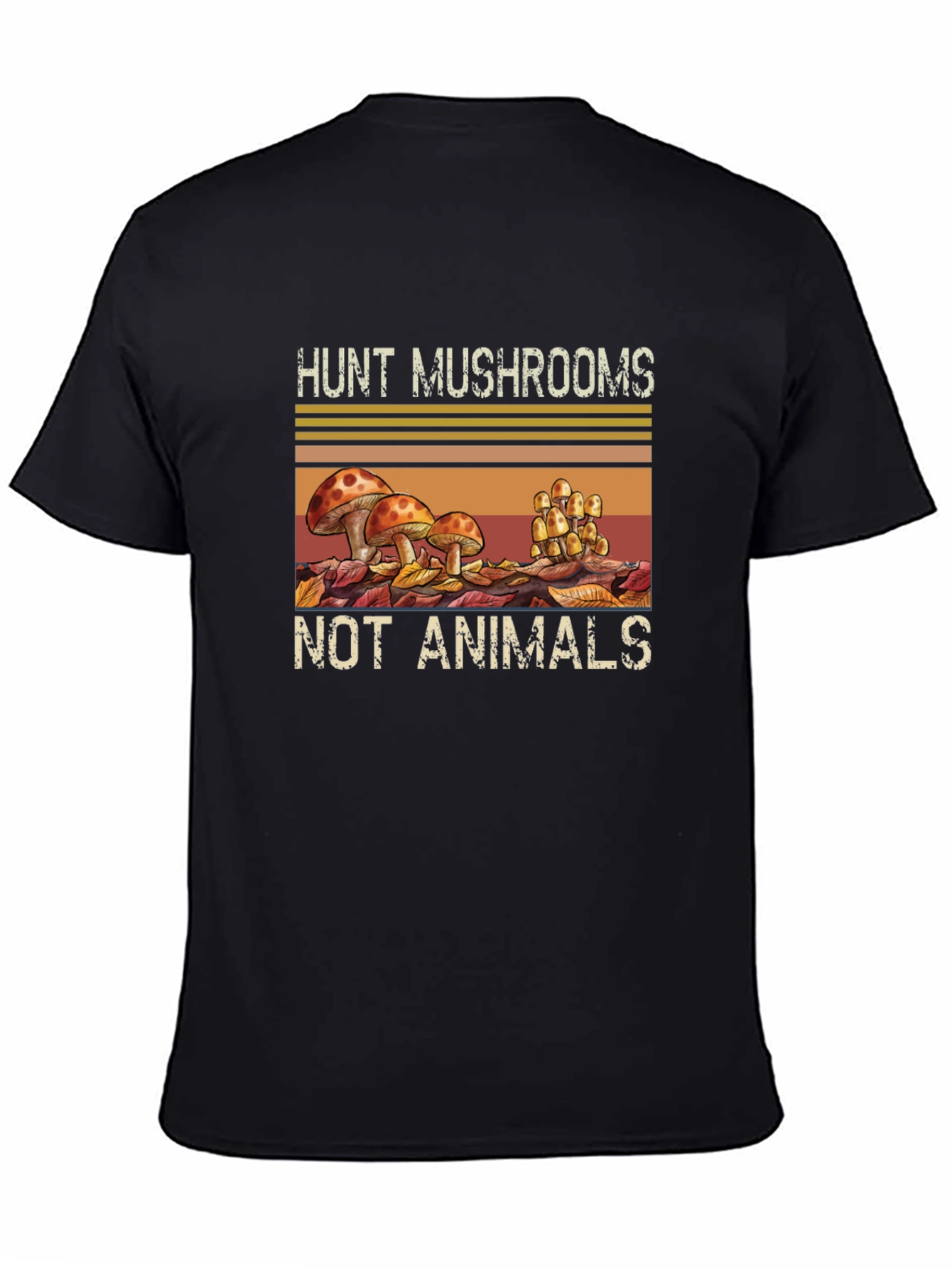 Hunt Mushrooms Not Animals Graphic Tee