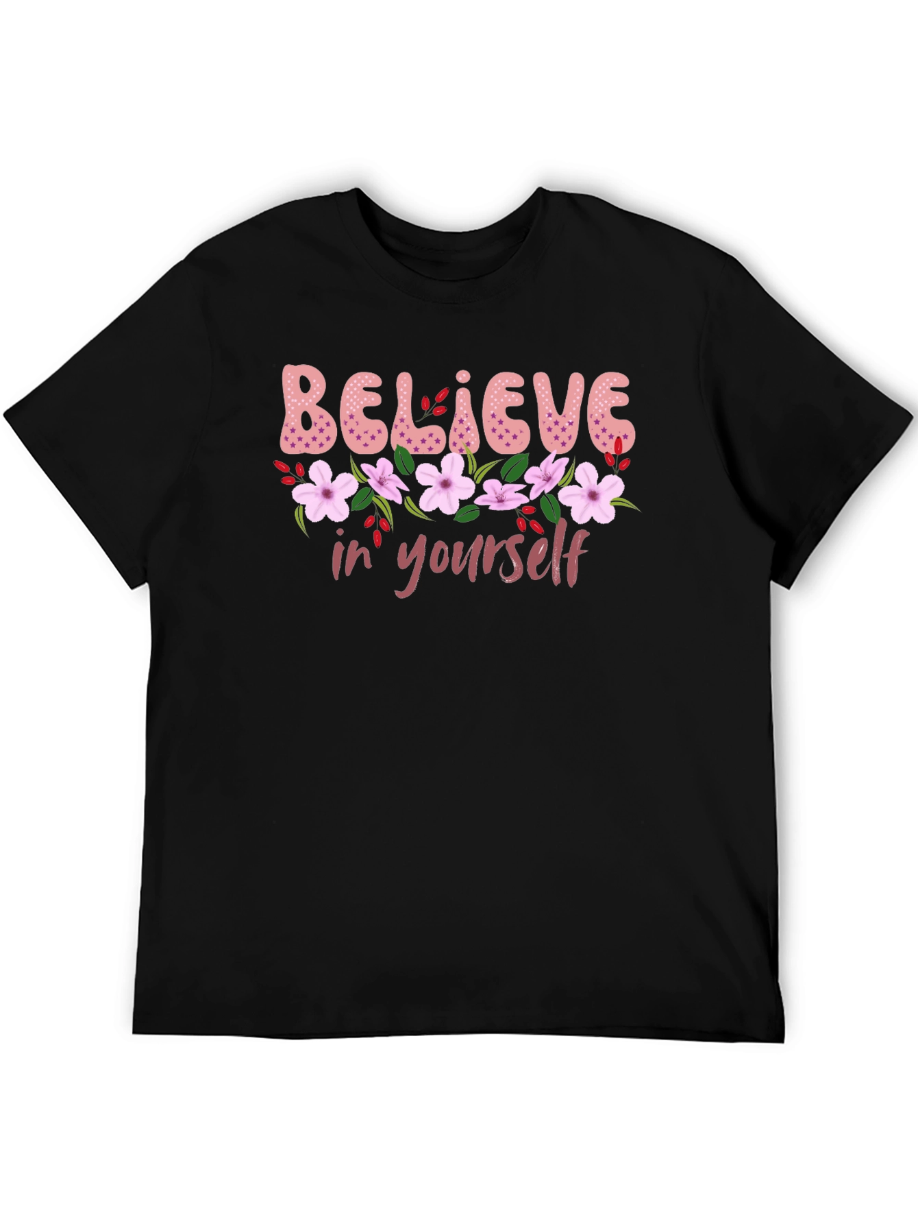 Believe In Yourself Floral T-Shirt