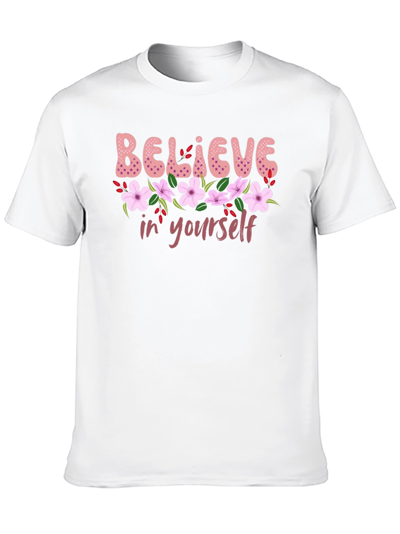 Believe In Yourself Floral T-Shirt