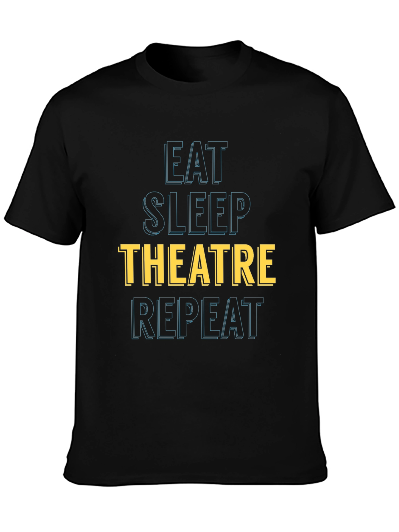 Eat Sleep Theatre Repeat Graphic T-Shirt