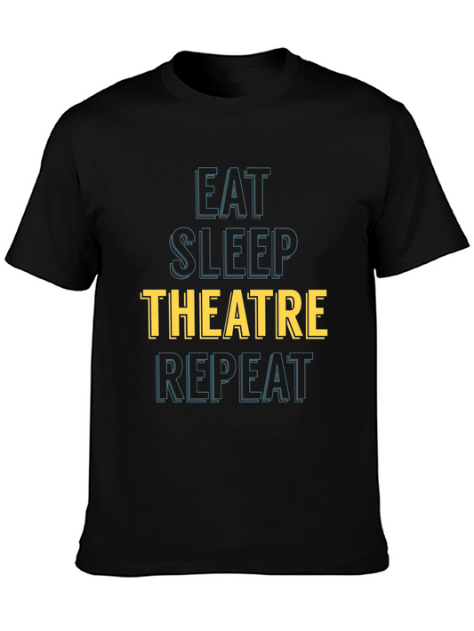 Eat Sleep Theatre Repeat Graphic T-Shirt