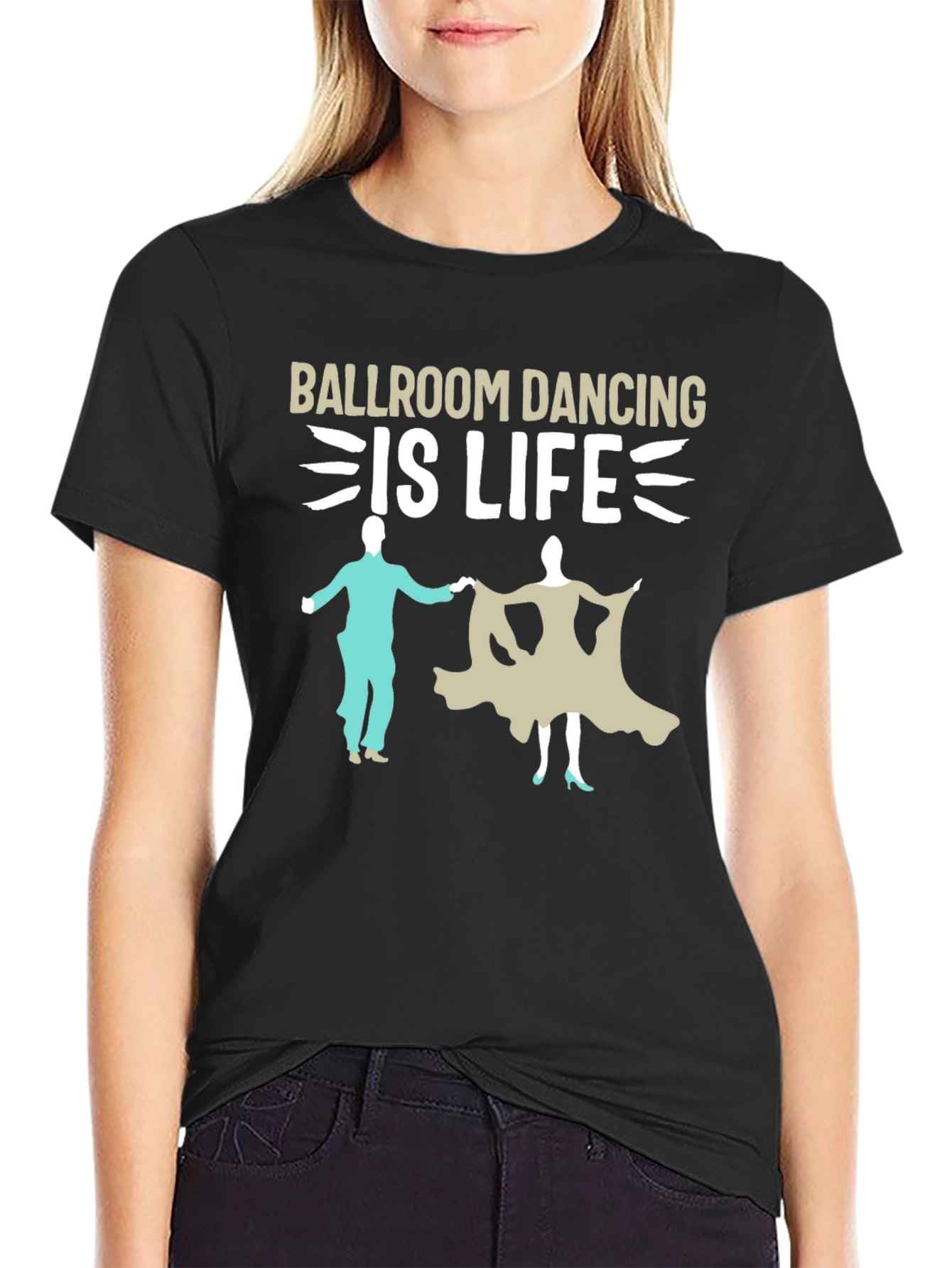 Ballroom Dancing is Life T-Shirt