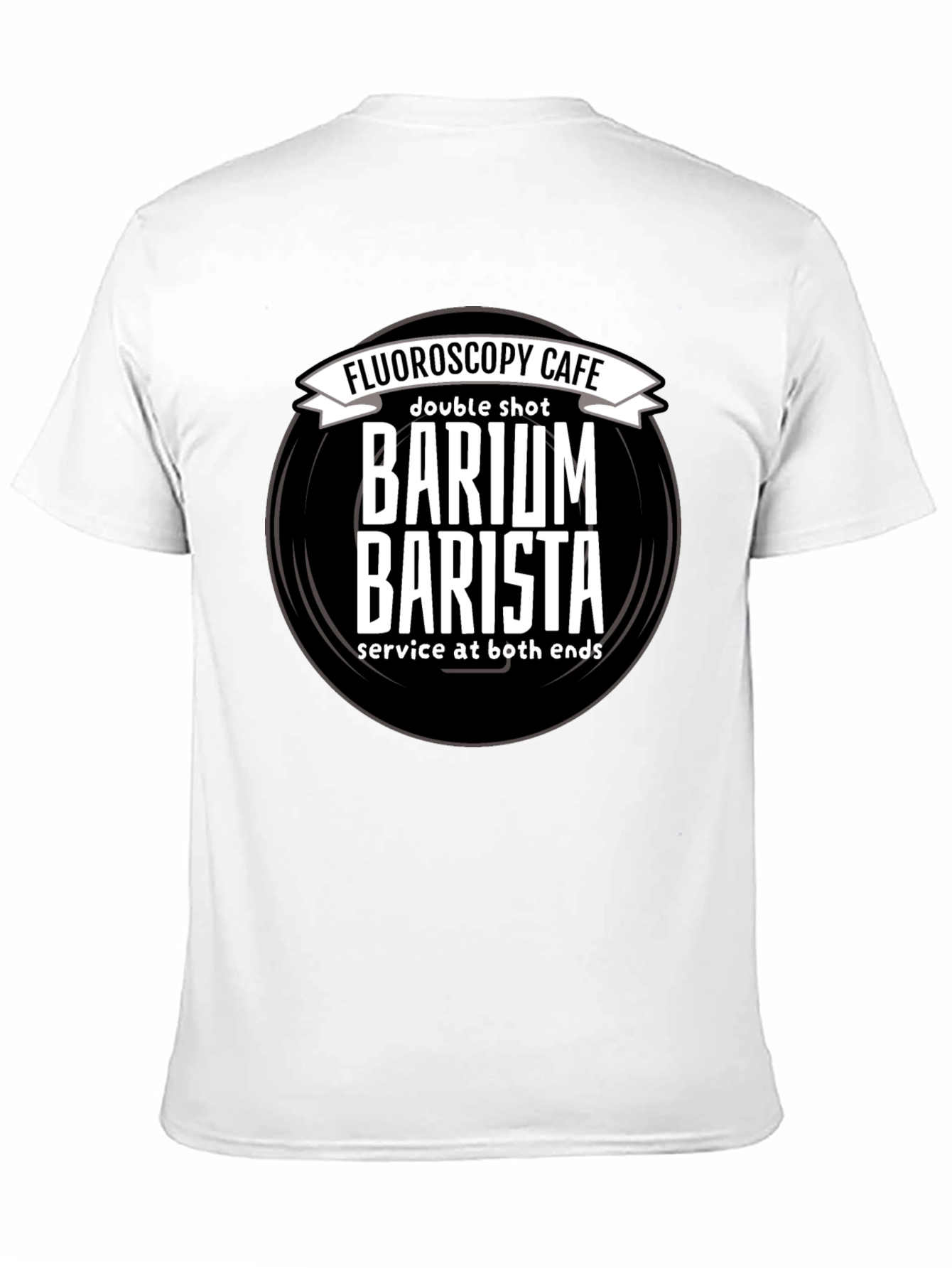 Fluoroscopy Cafe Barium Barista T-Shirt