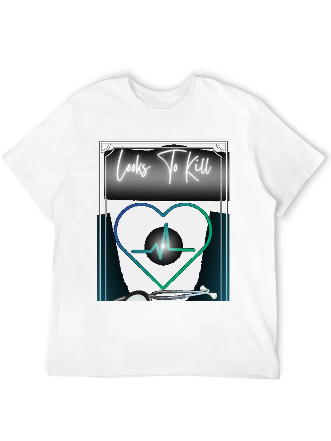 Looks To Kill Heartbeat T-Shirt - Medical Humor