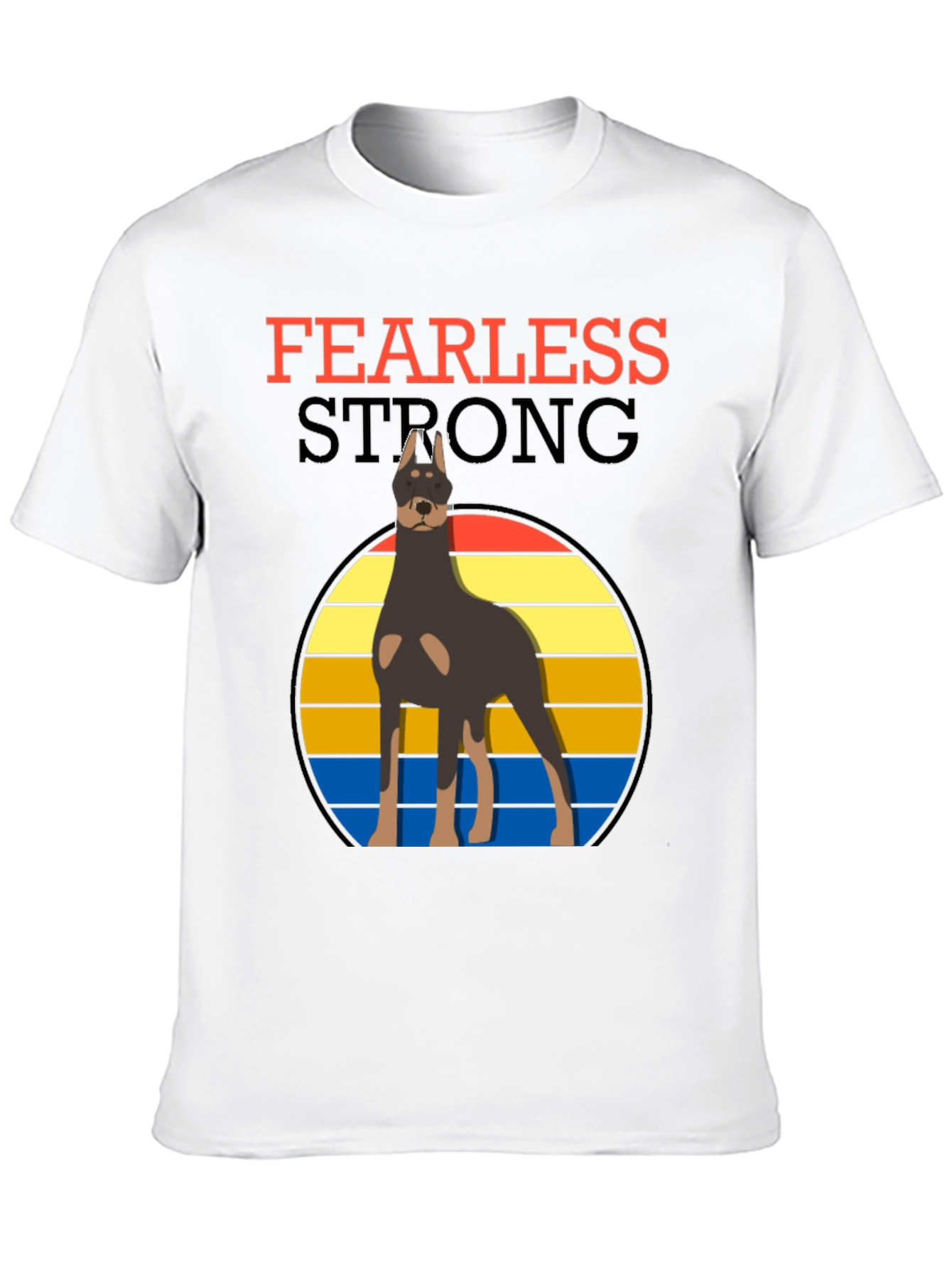 Fearless Strong Dog T-Shirt