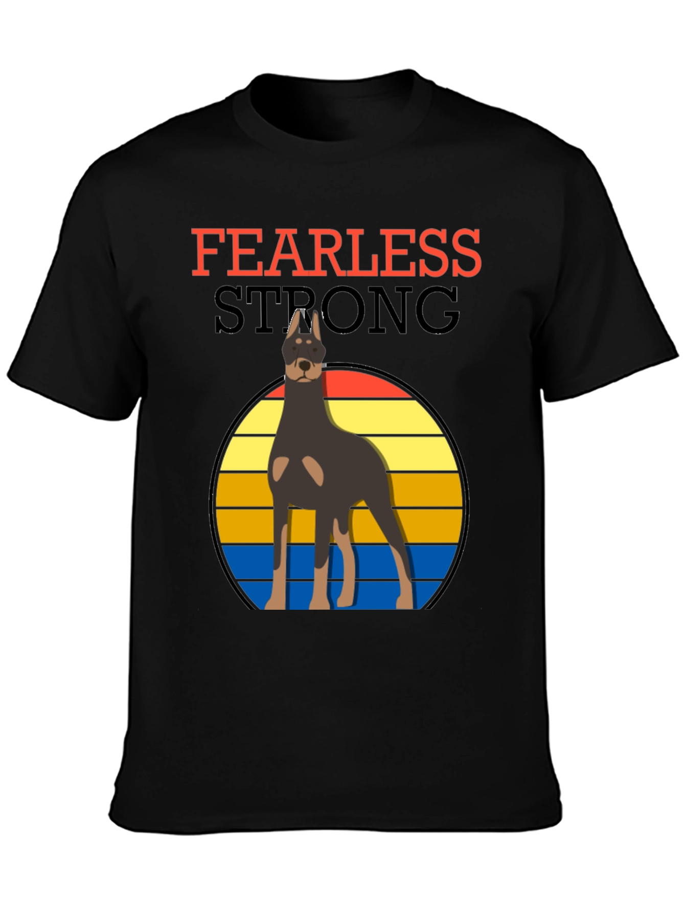 Fearless Strong Dog T-Shirt