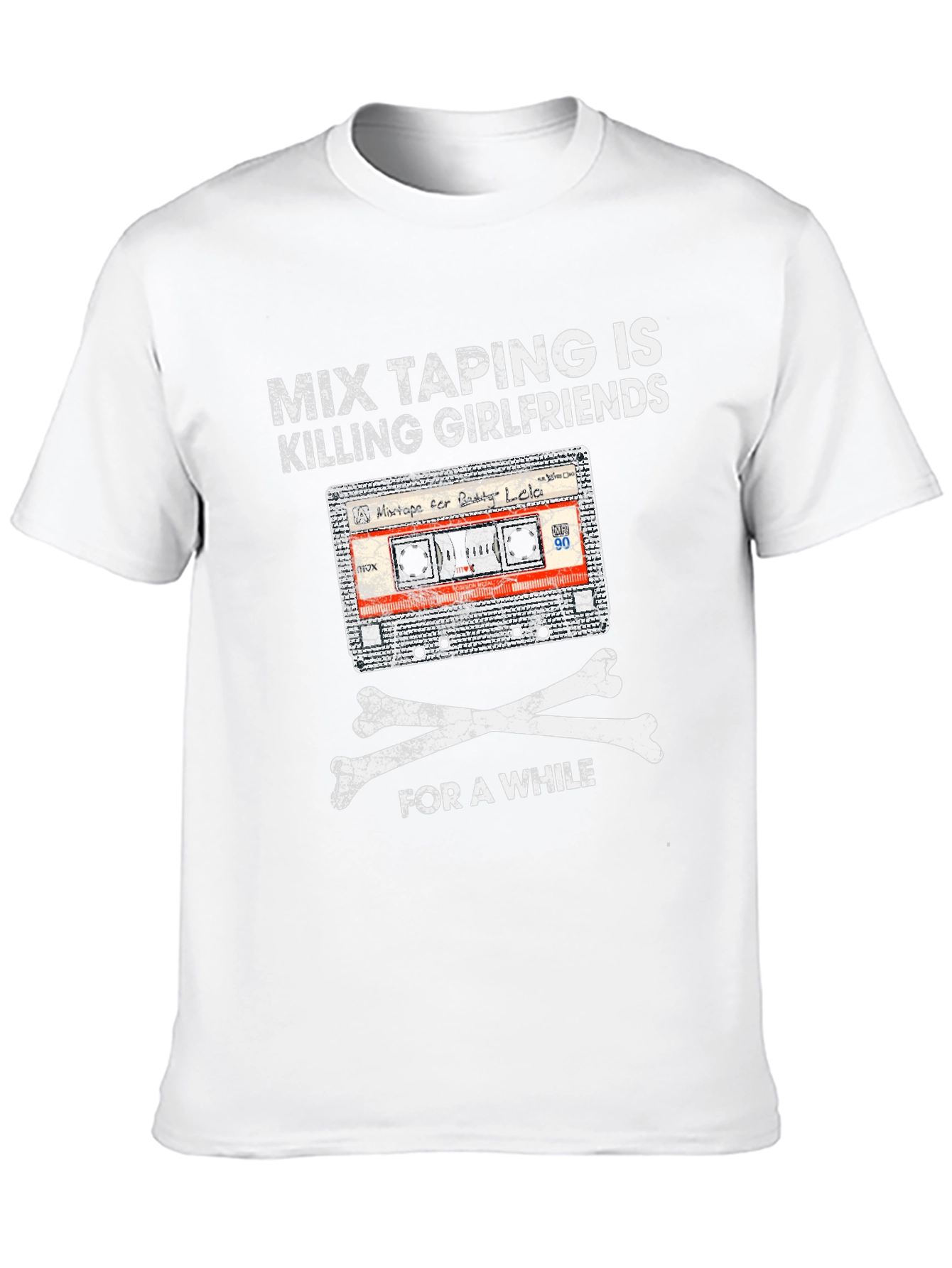 Mix Taping is Killing Girlfriends T-Shirt